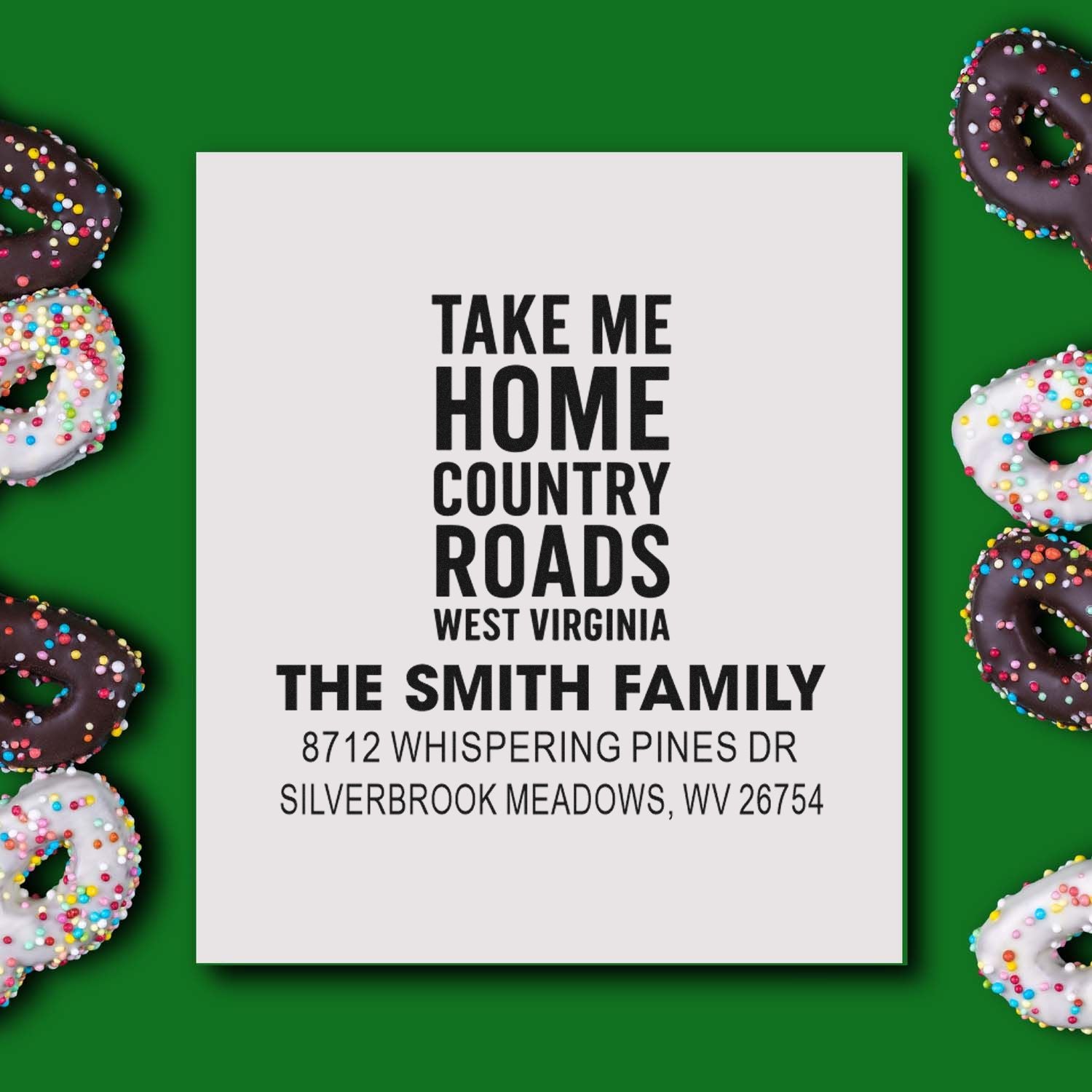 Personalized address stamp with Take Me Home Country Roads and The Smith Family, framed by sprinkled donuts on a green background.