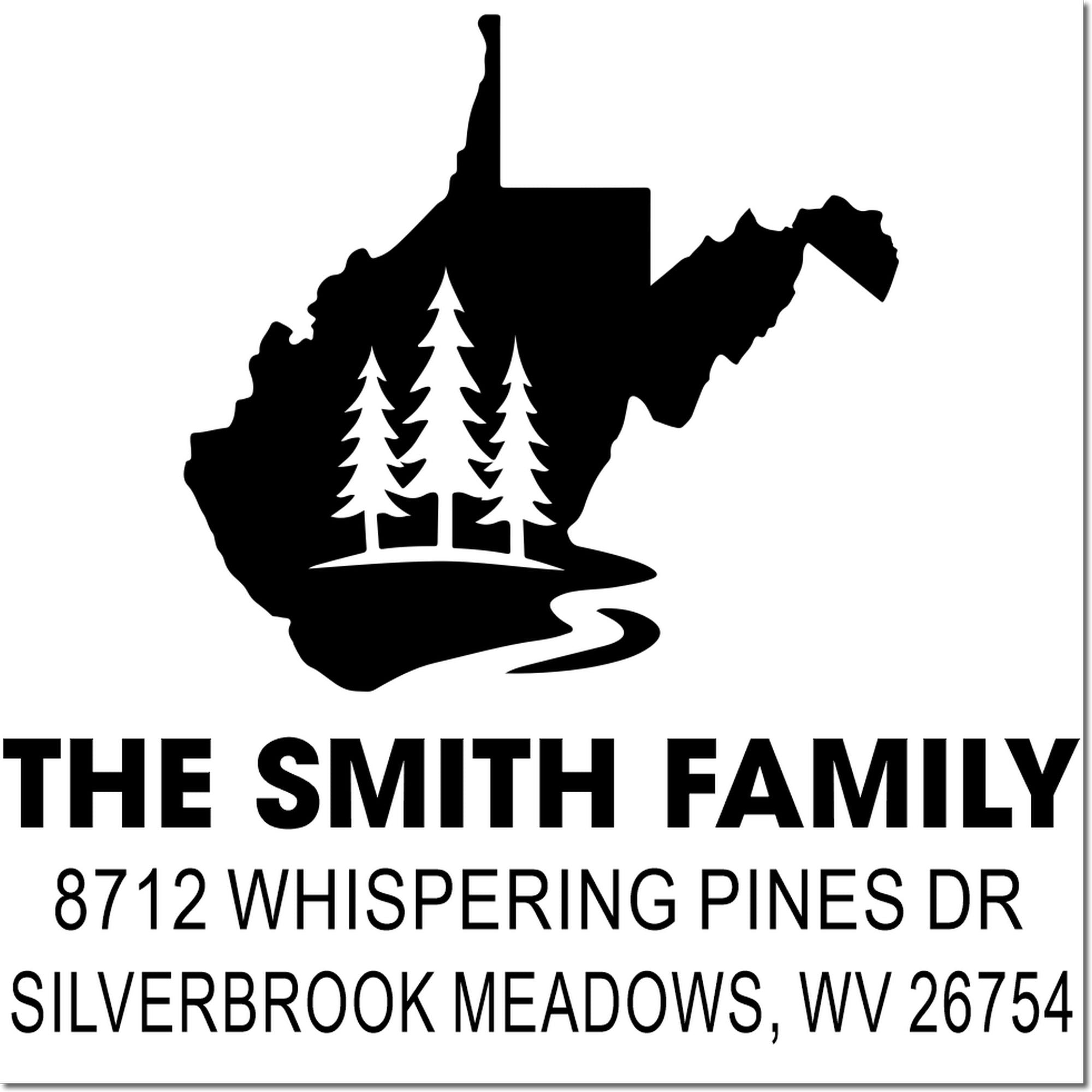 Custom address stamp with West Virginia silhouette and pine trees, featuring The Smith Family and Silverbrook Meadows, WV return address.