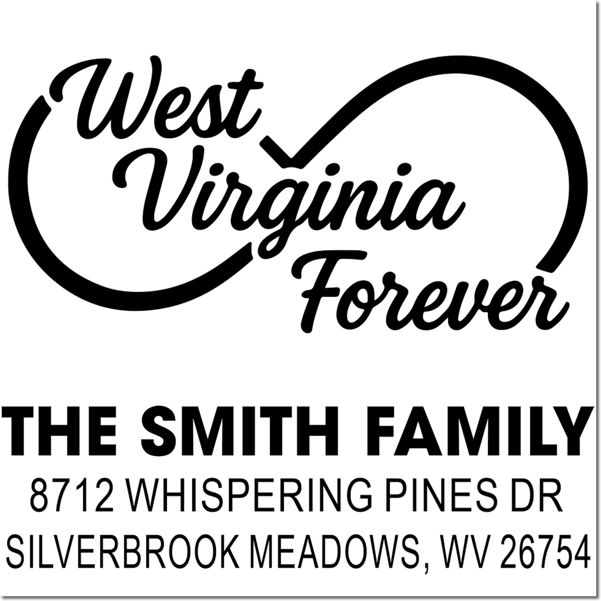 Custom West Virginia Forever return address stamp with The Smith Family name, Whispering Pines Dr address, and Silverbrook Meadows, WV 26754.
