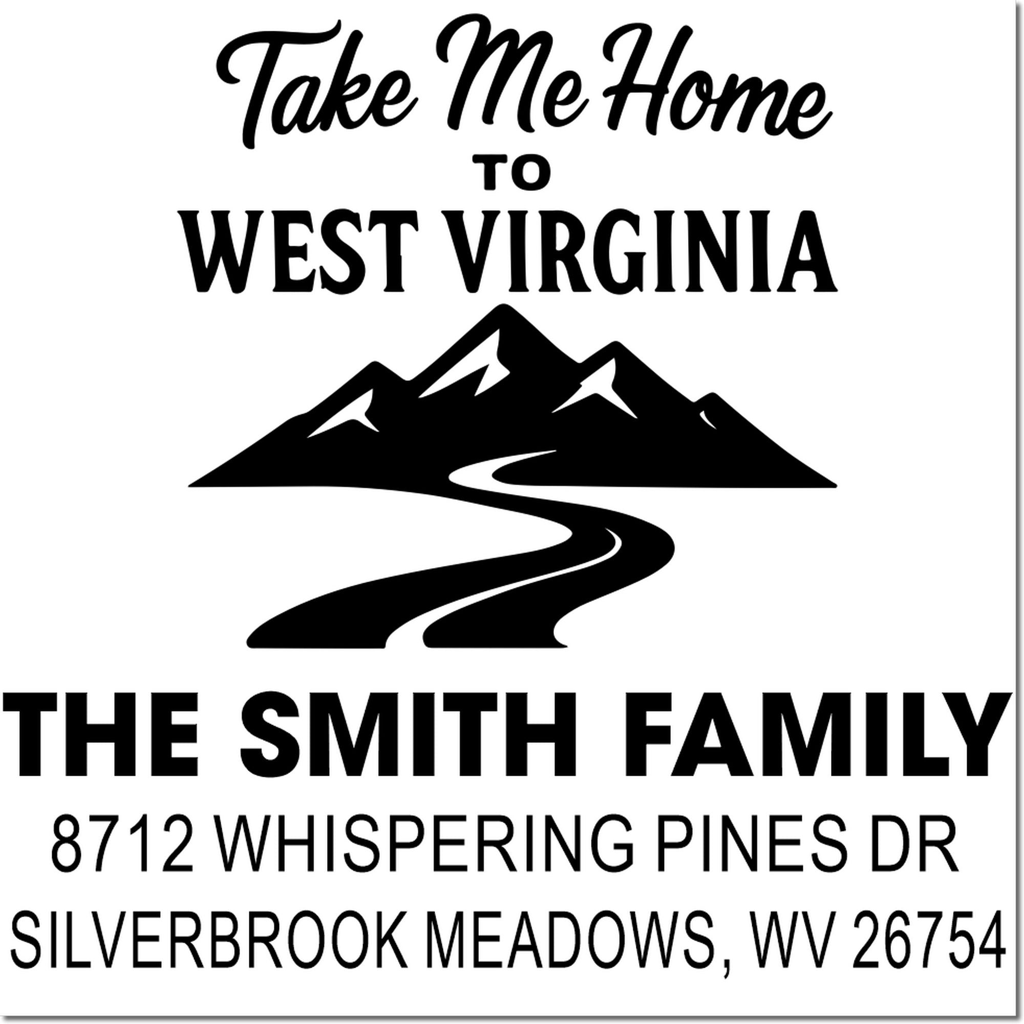 Personalized West Virginia return address stamp with mountains, winding road, and Take Me Home text for The Smith Family, Silverbrook Meadows.