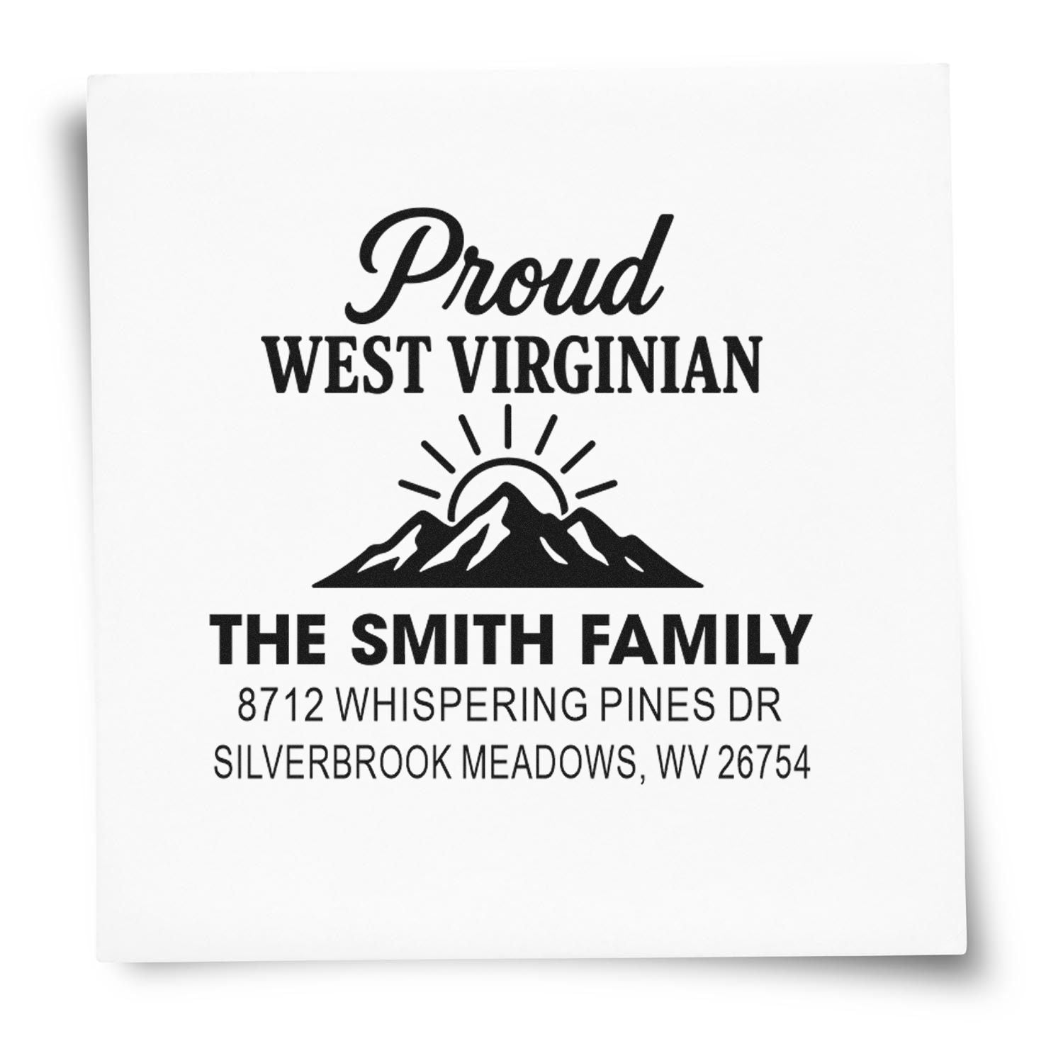Personalized address stamp for The Smith Family reading Proud West Virginian, with mountain graphic and Silverbrook Meadows, WV address.