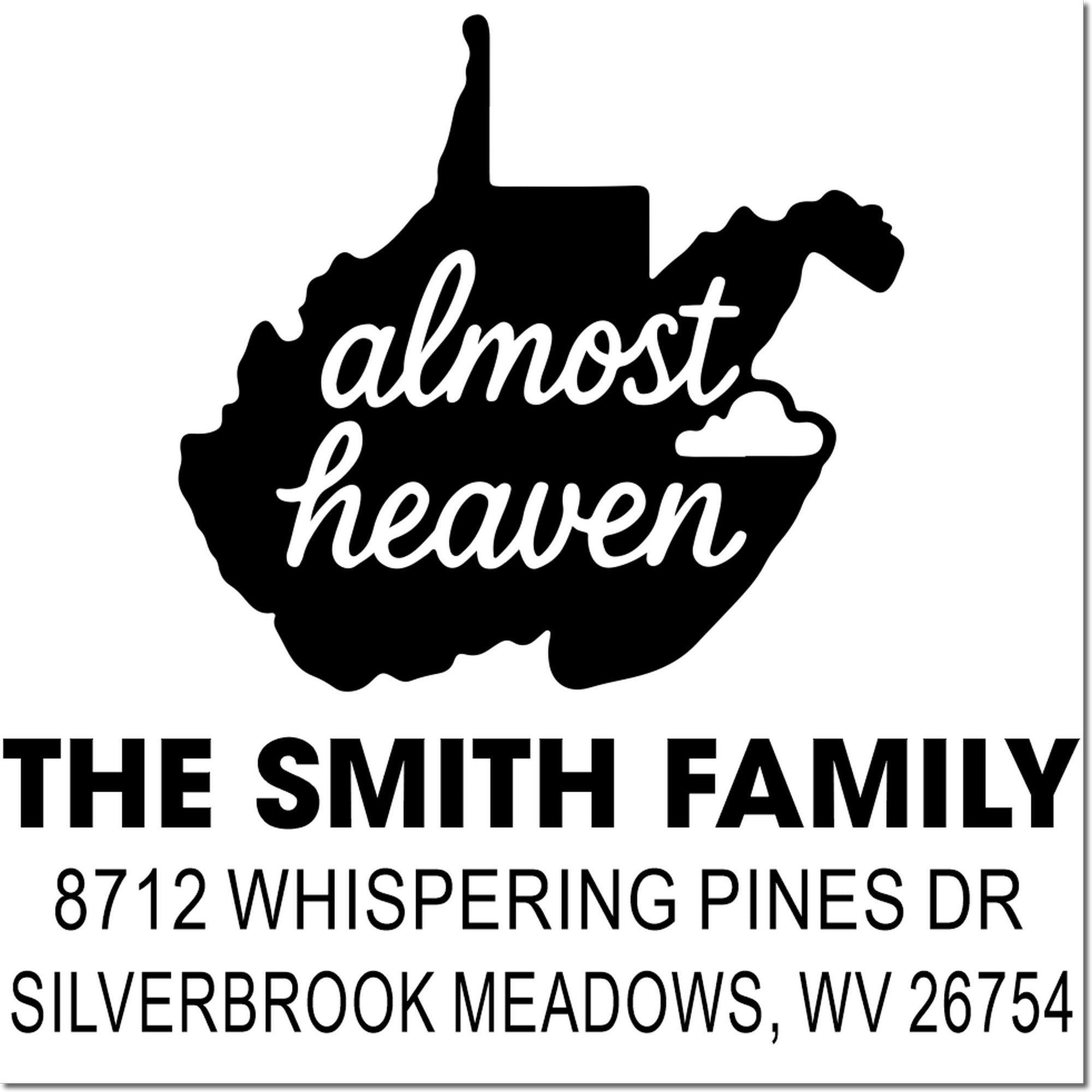 Personalized West Virginia return address stamp with almost heaven silhouette, The Smith Family name, and Silverbrook Meadows, WV address.