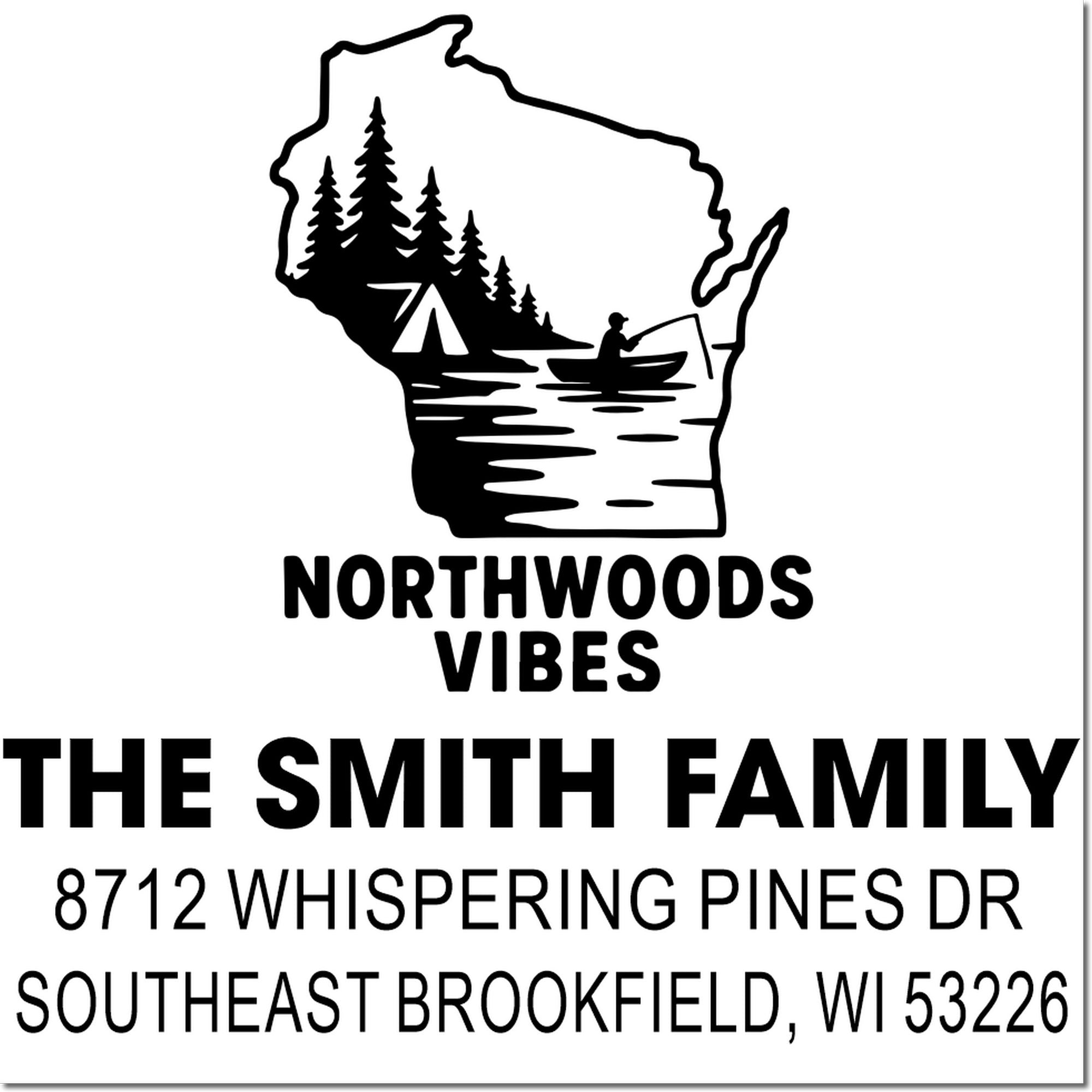 Wisconsin Northwoods Vibes custom family address stamp with pine trees, tent and fisherman in canoe for The Smith Family, Southeast Brookfield, WI 53226.