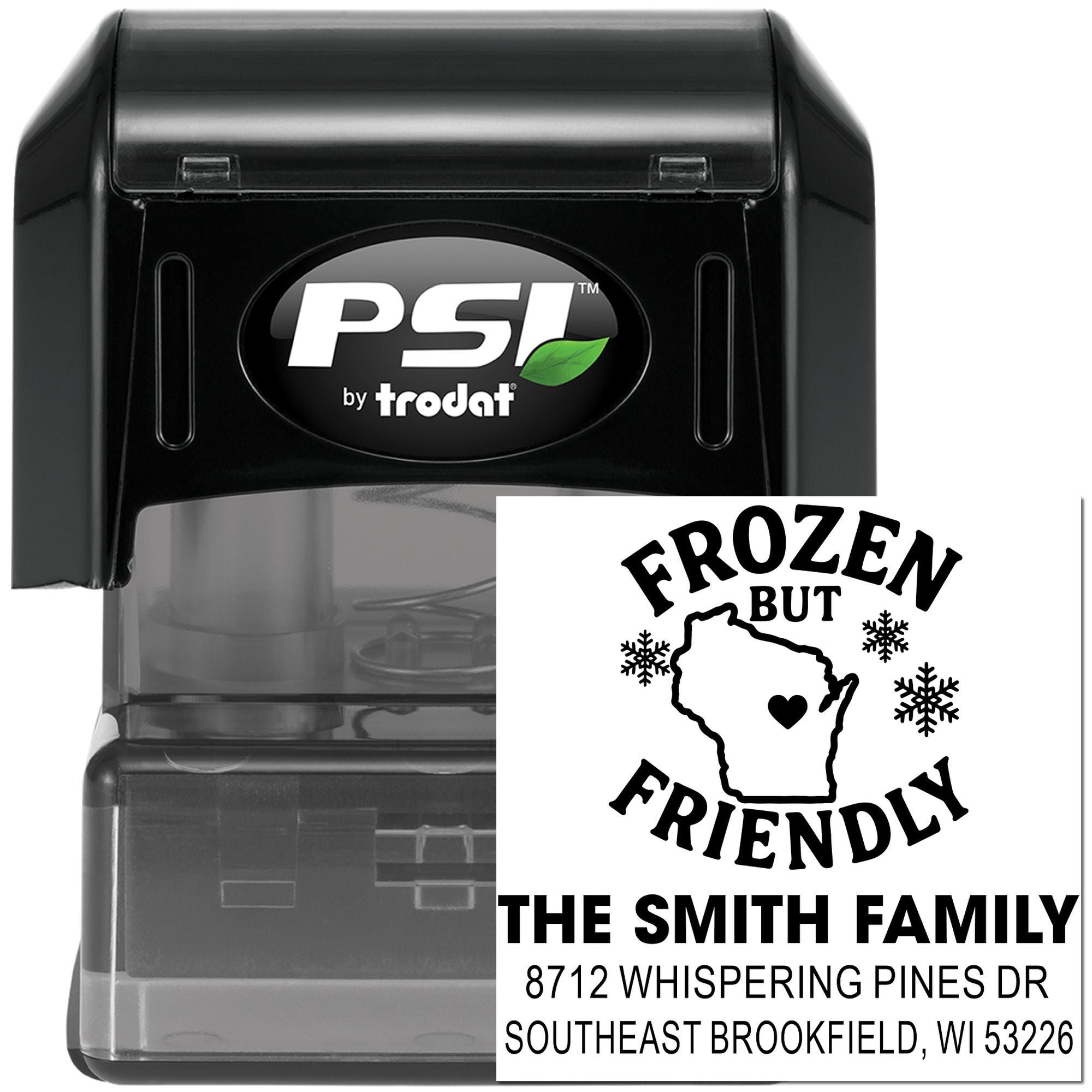 PSI by Trodat self-inking stamp with frozen but friendly Wisconsin family address imprint sample on white background.