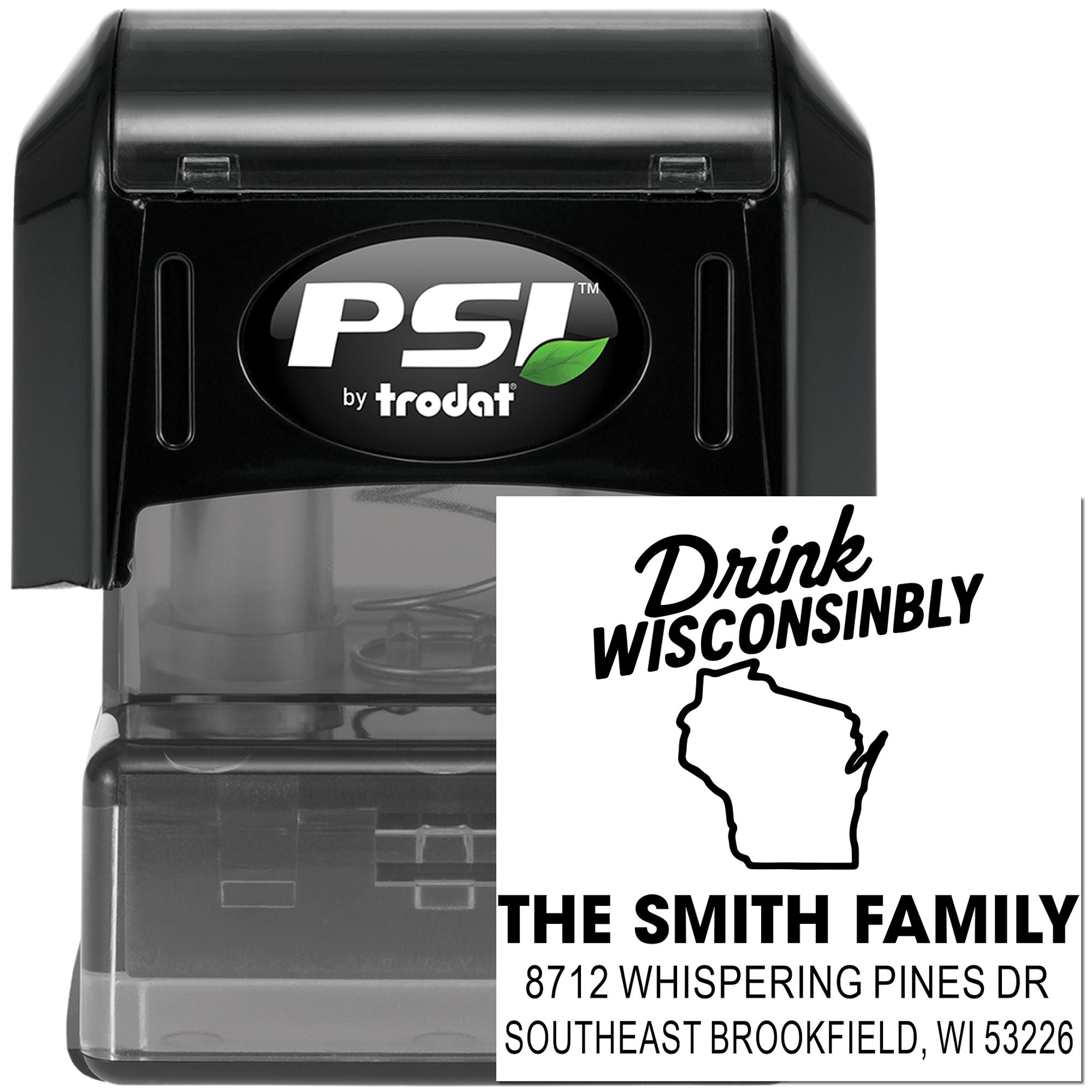 Black PSI by Trodat self-inking address stamp with Drink Wisconsibly Wisconsin graphic and The Smith Family return address.