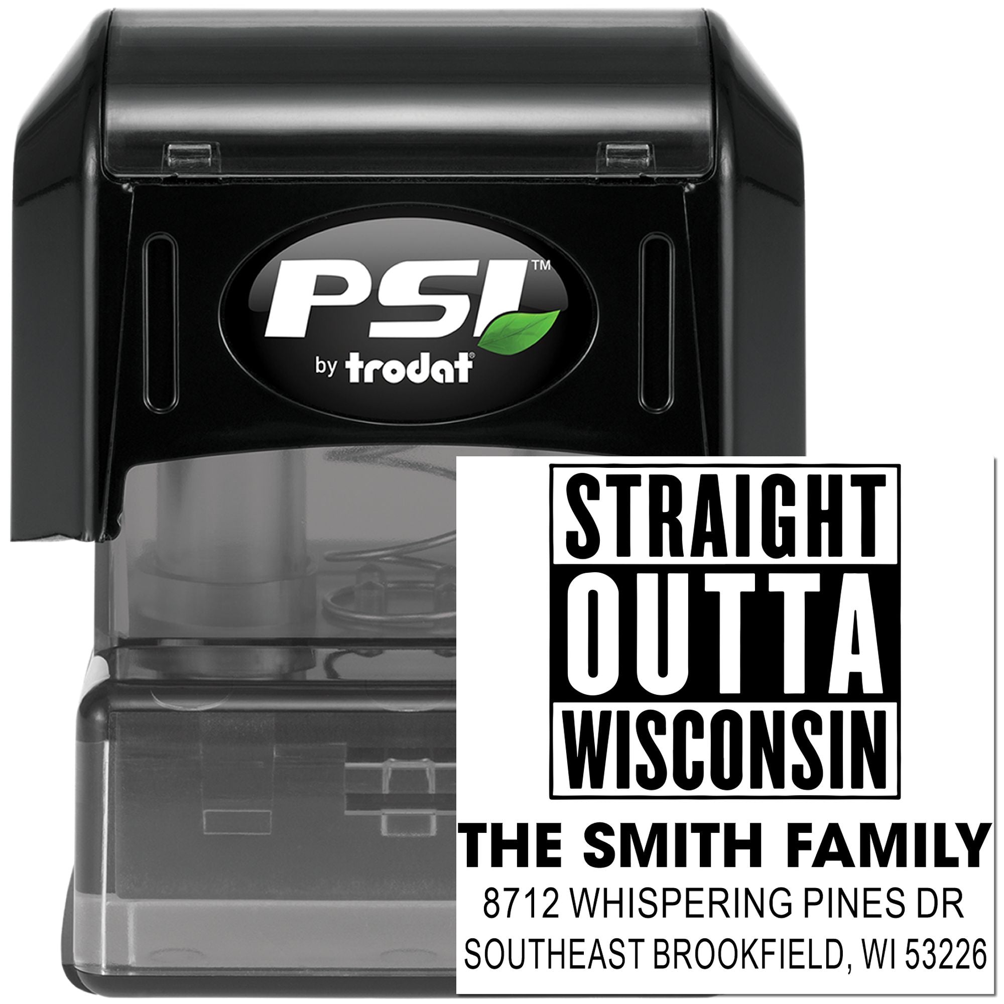 PSI by Trodat self-inking address stamp with Straight Outta Wisconsin design for The Smith Family, in black casing.