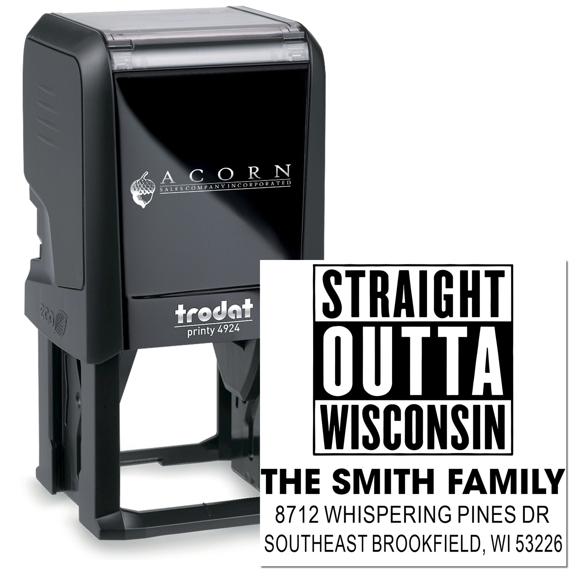 Custom Trodat self-inking stamp with Straight Outta Wisconsin design, The Smith Family address, and bold black imprint for personalized mailings.