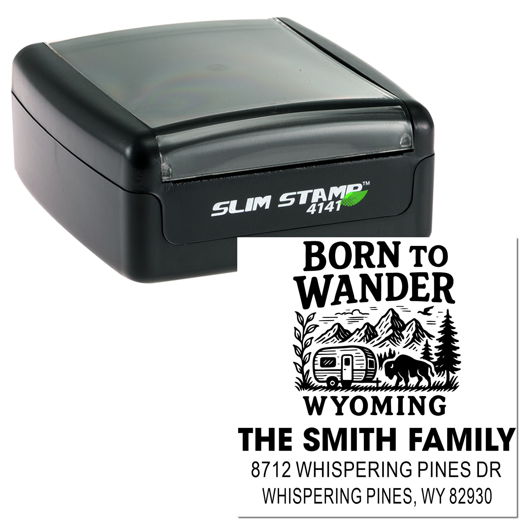Custom self-inking Slim Stamp 4141 with Born to Wander Wyoming camper, mountains, bison design and Smith family address.