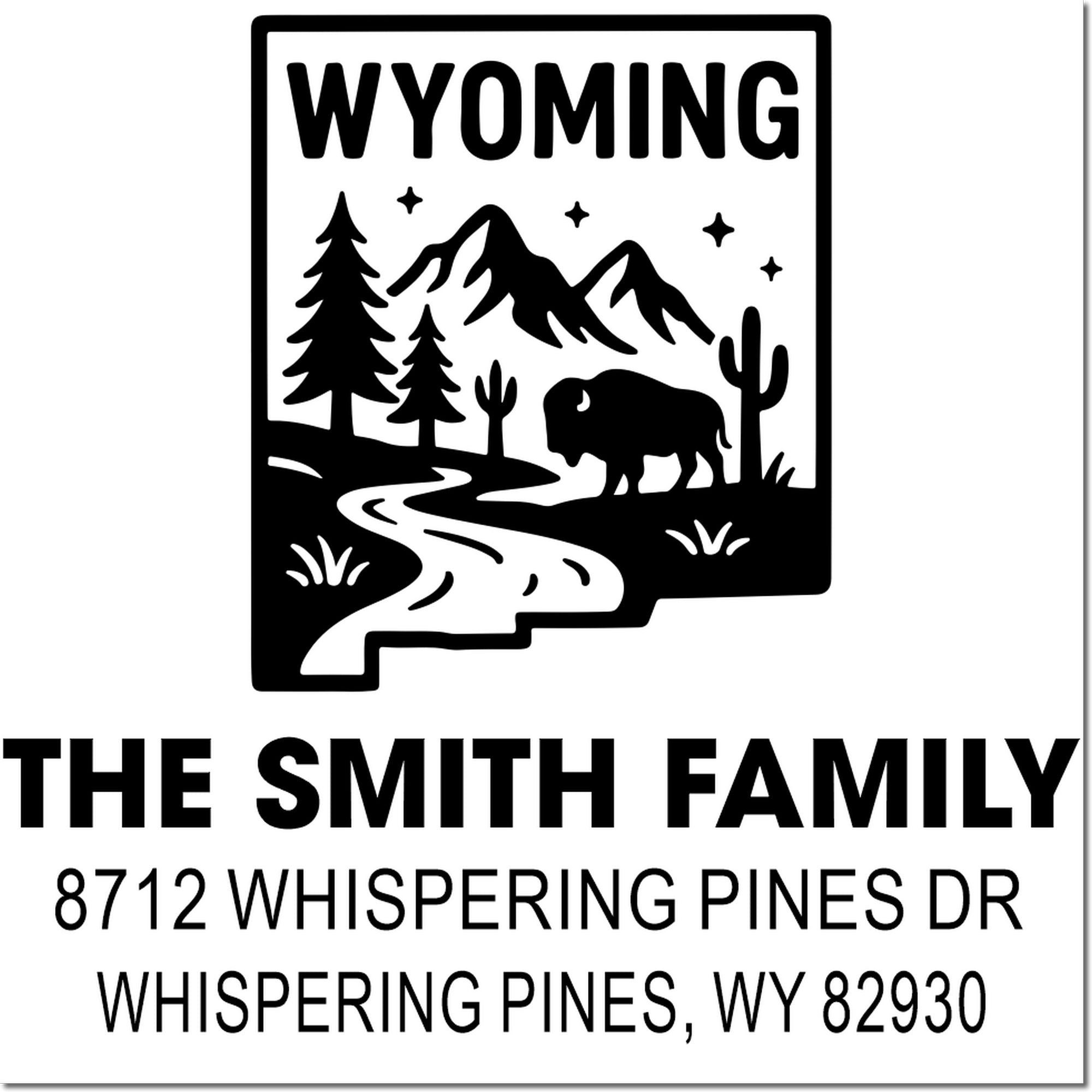 Custom Wyoming address stamp with mountain, pine tree and bison design, featuring The Smith Family, 8712 Whispering Pines Dr, Whispering Pines, WY 82930.