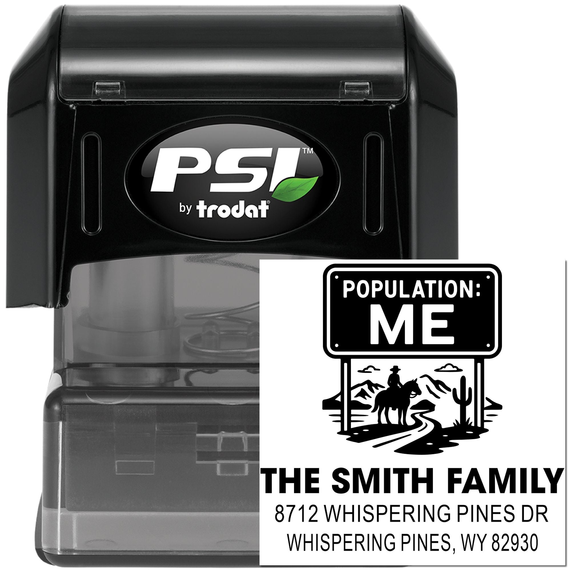 PSI by Trodat self-inking custom address stamp with Population: ME design, cowboy scene, and Smith Family Whispering Pines address.
