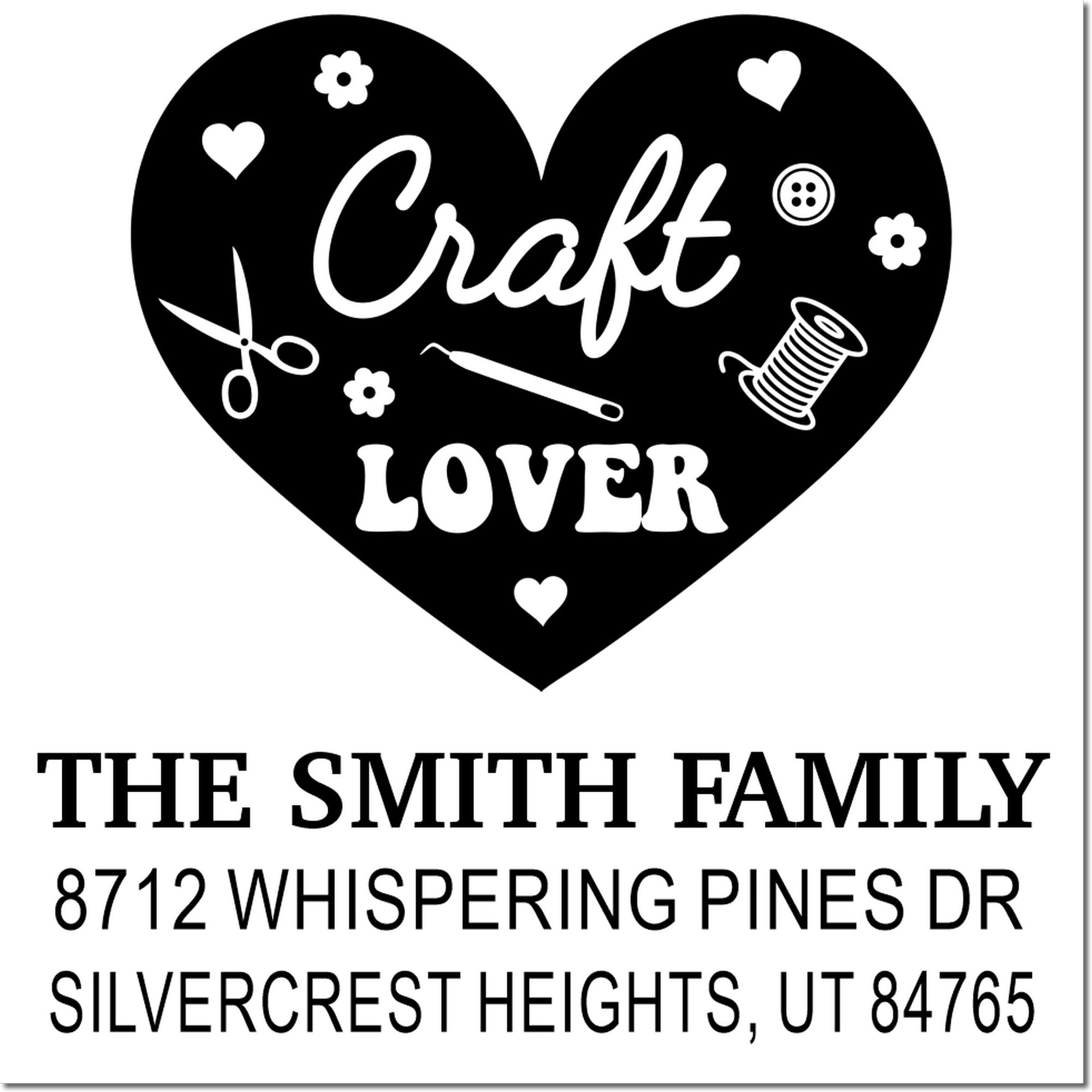 Custom heart-shaped craft lover stamp with scissors, needle, thread spool, hearts and flowers, personalized for The Smith Family address.