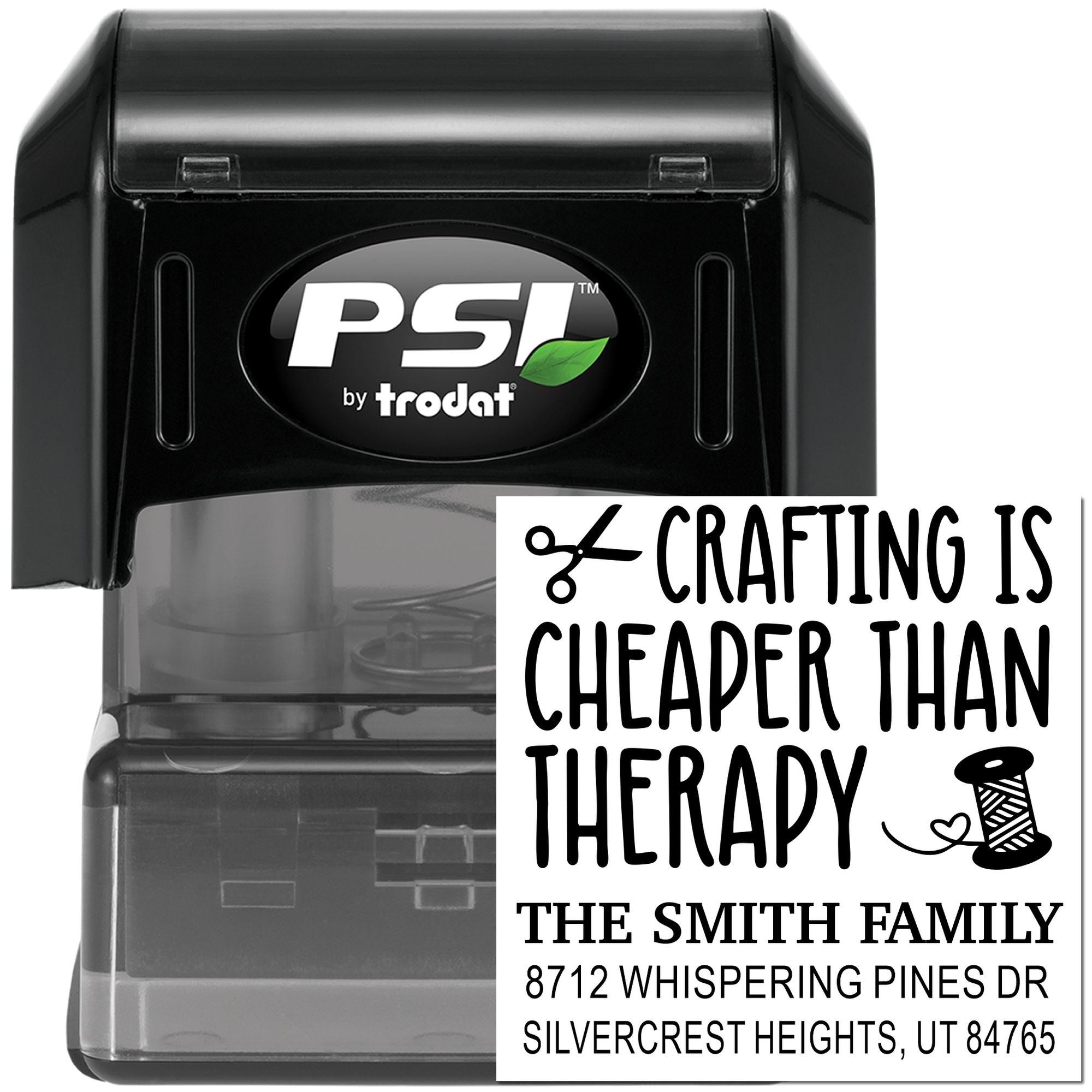 PSI by Trodat self-inking custom craft stamp with Crafting Is Cheaper Than Therapy design, scissors and thread spool, plus Smith family address.