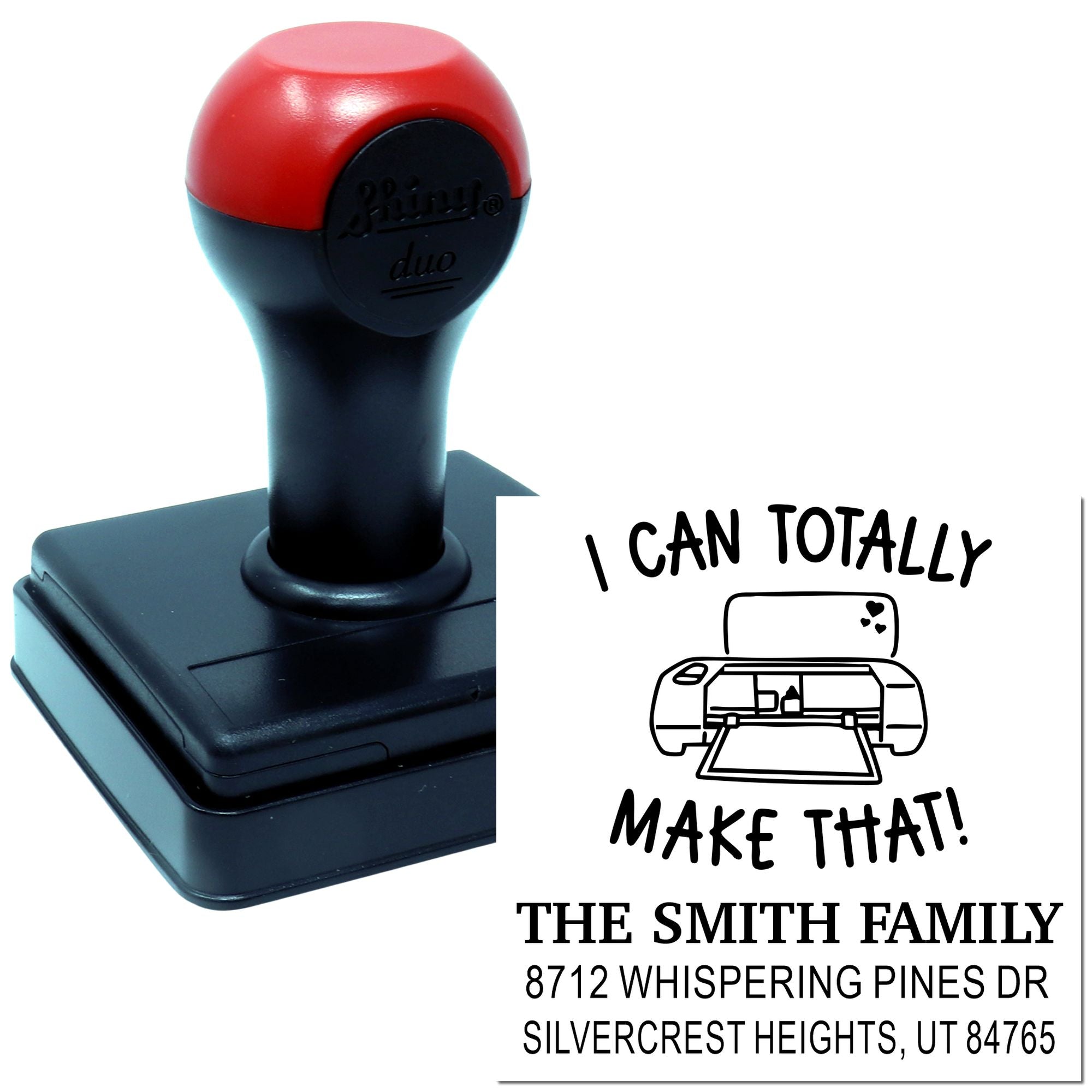 Custom self-inking stamp with I CAN TOTALLY MAKE THAT! design and The Smith Family return address on a white background.
