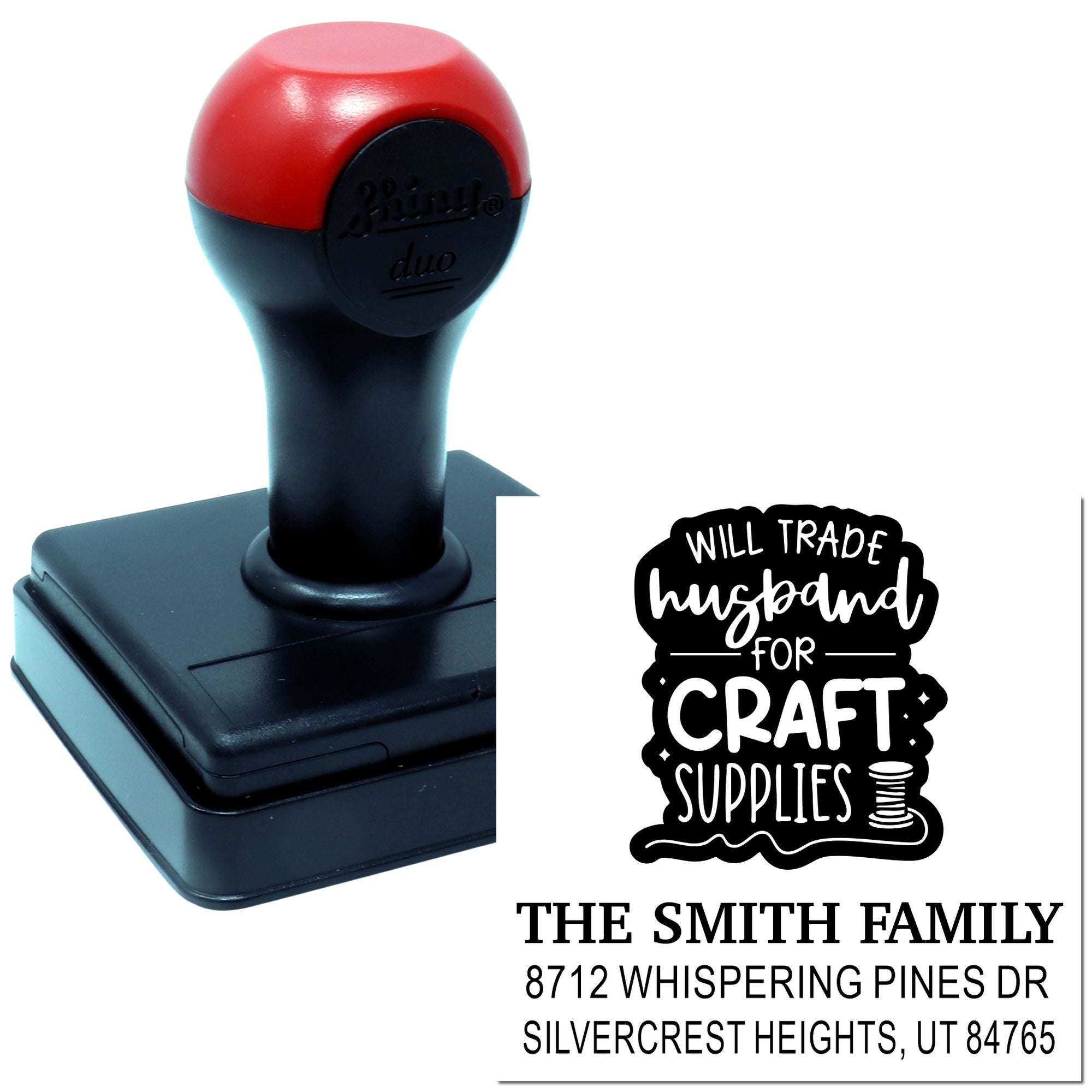 Custom self-inking stamp with Will trade husband for craft supplies design and personalized name and address imprint on white background.