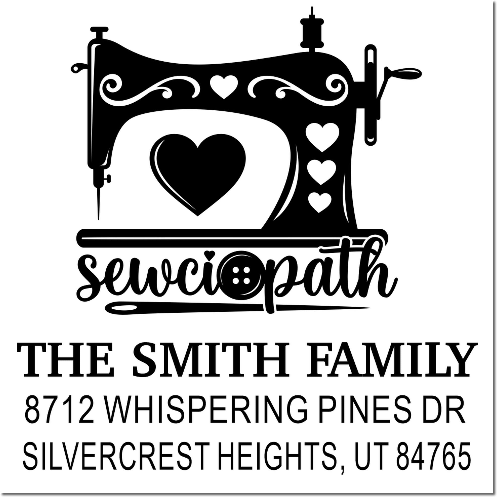 Custom sewing machine family address stamp with hearts and decorative flourishes, reading The Smith Family, 8712 Whispering Pines Dr, Silvercrest Heights, UT.
