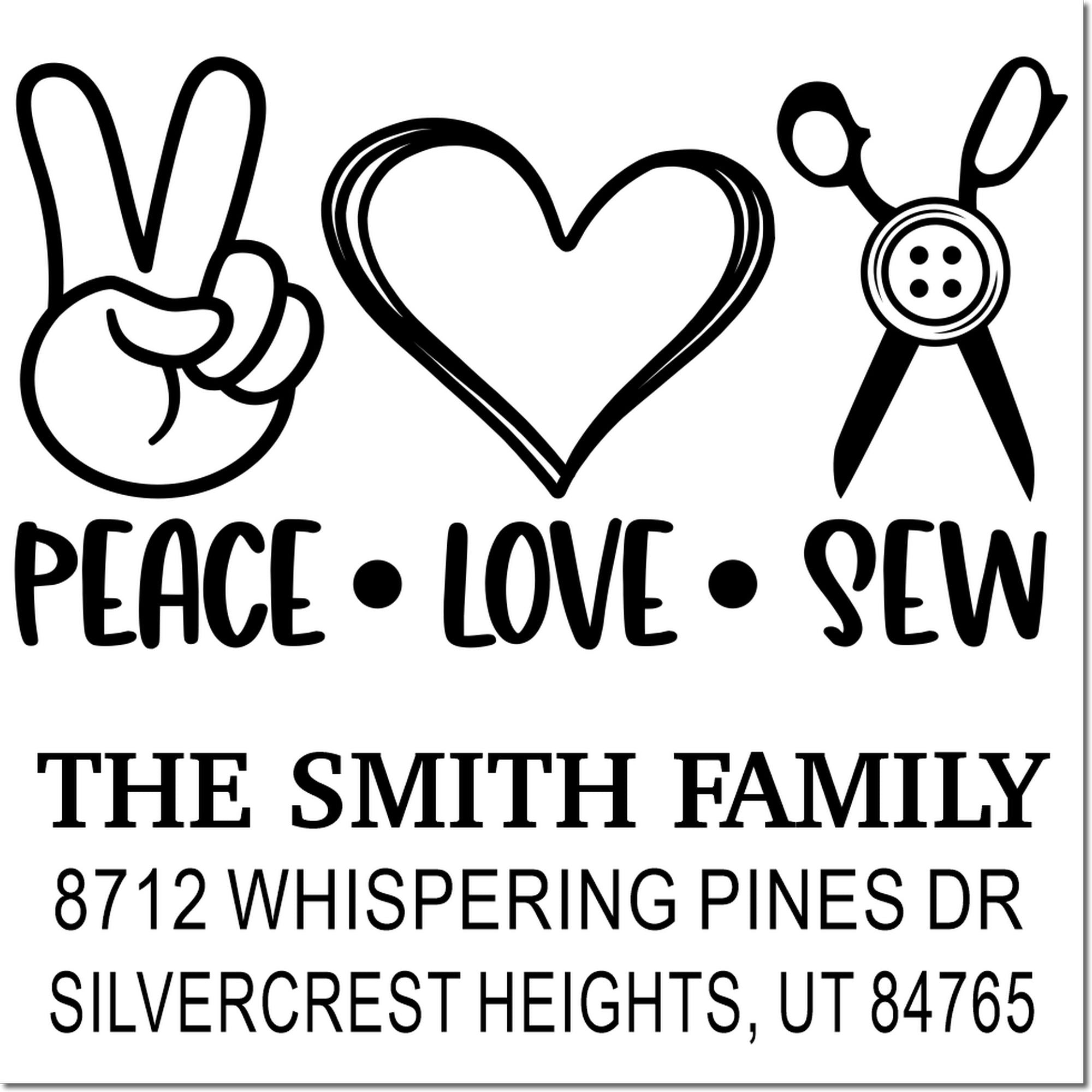 Custom family sewing stamp with peace hand sign, heart, scissors and button icons, reading Peace Love Sew and The Smith Family address.