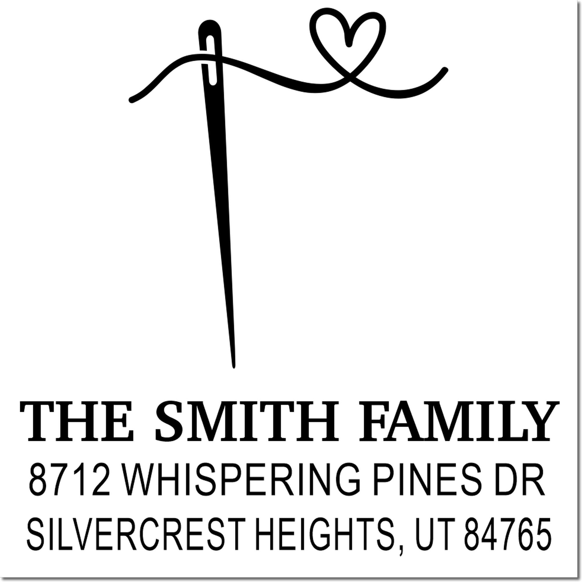 Custom return address stamp with needle and heart thread design, reading The Smith Family, 8712 Whispering Pines Dr, Silvercrest Heights, UT 84765.