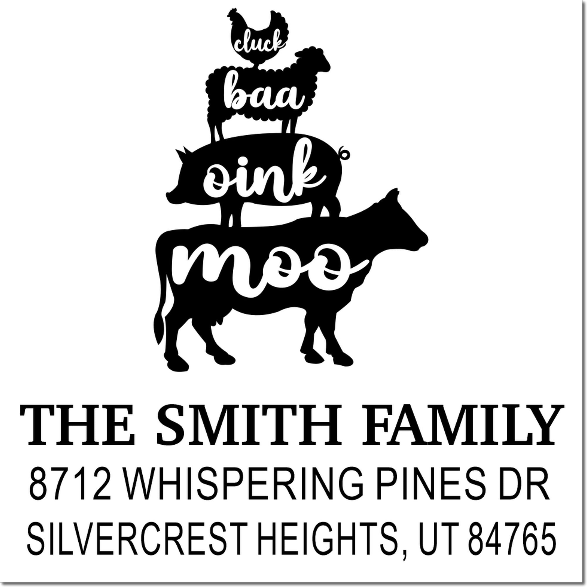 Custom farmhouse family address stamp with chicken, sheep, pig and cow silhouette, reading The Smith Family, 8712 Whispering Pines Dr, Silvercrest Heights, UT.