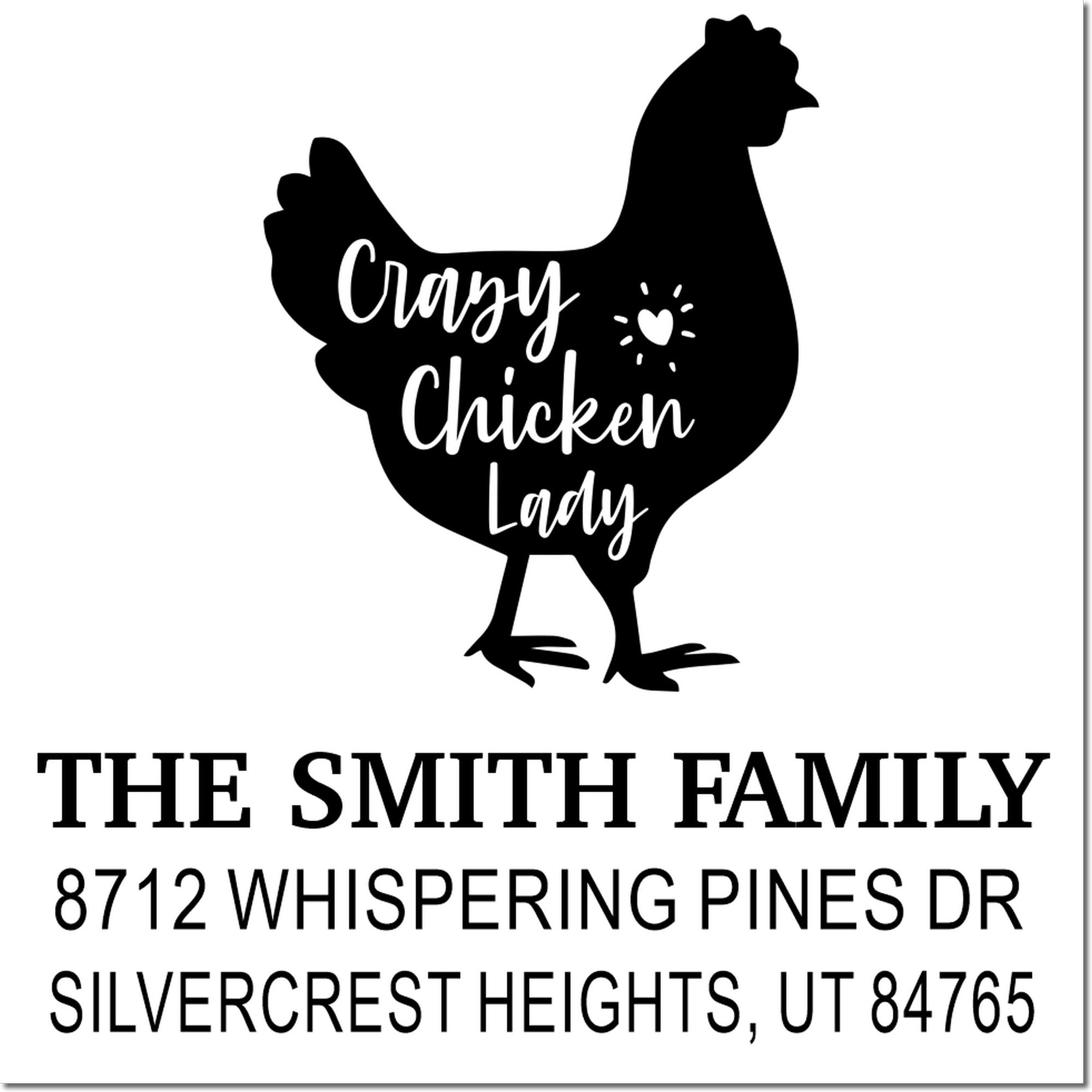 Custom chicken lady address stamp with chicken silhouette, The Smith Family name, and Silvercrest Heights, UT address.