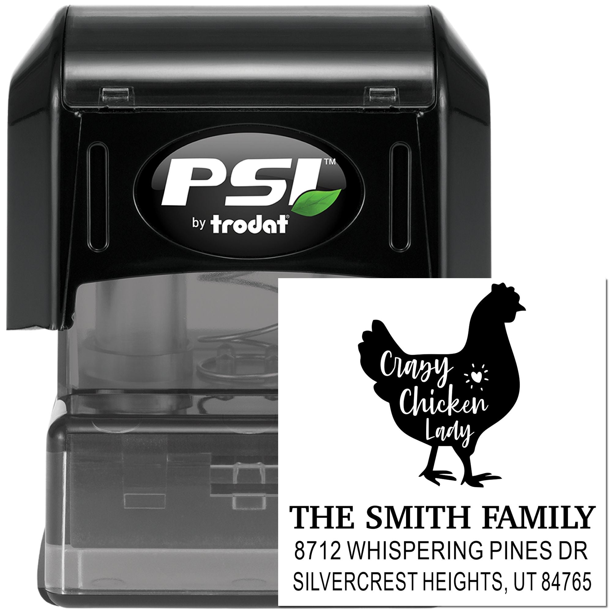 Black PSI by Trodat self-inking address stamp with custom Crazy Chicken Lady chicken silhouette and Smith family return address.