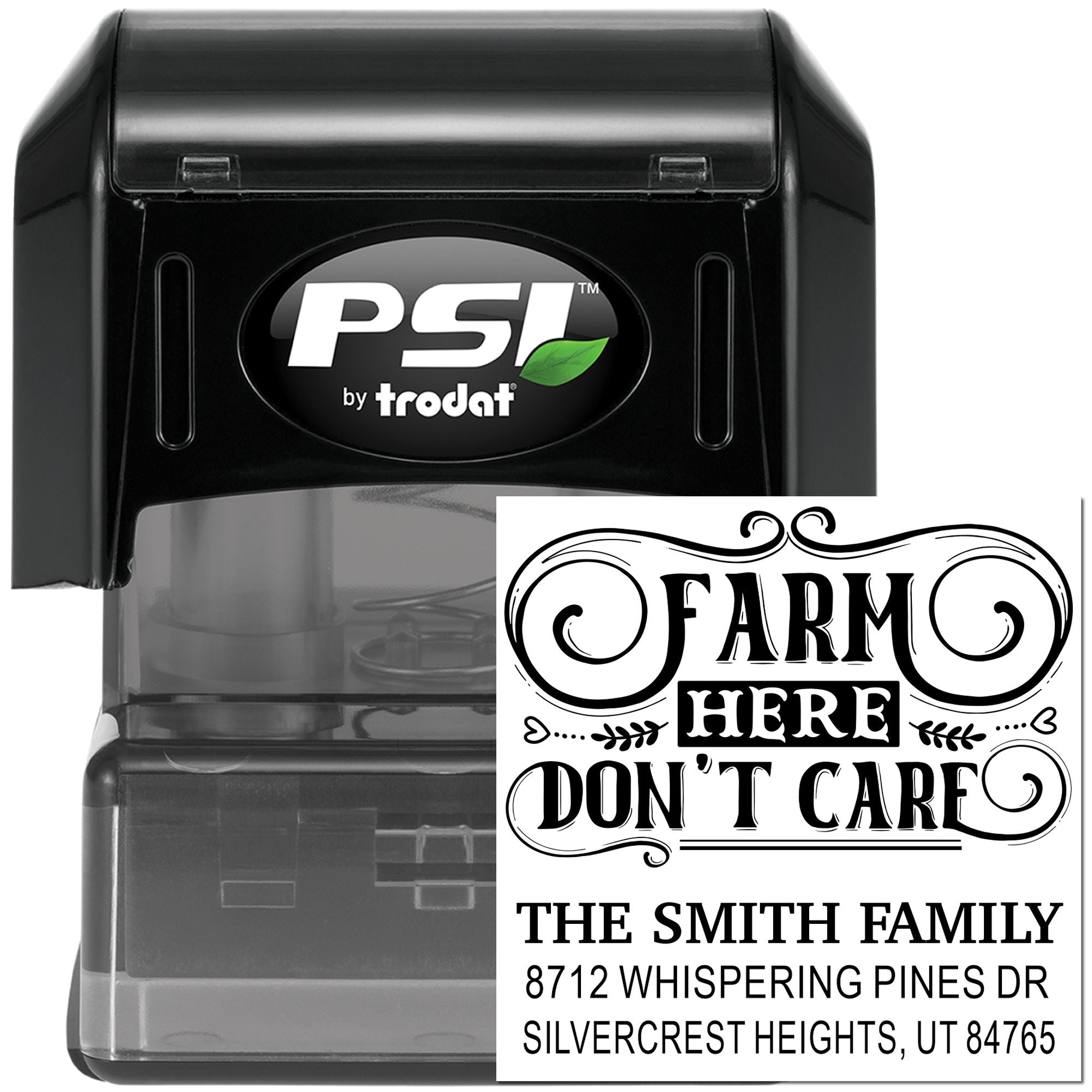 PSI by Trodat self-inking address stamp with Farm Here Dont Care design and The Smith Family mailing address on a black stamp case.