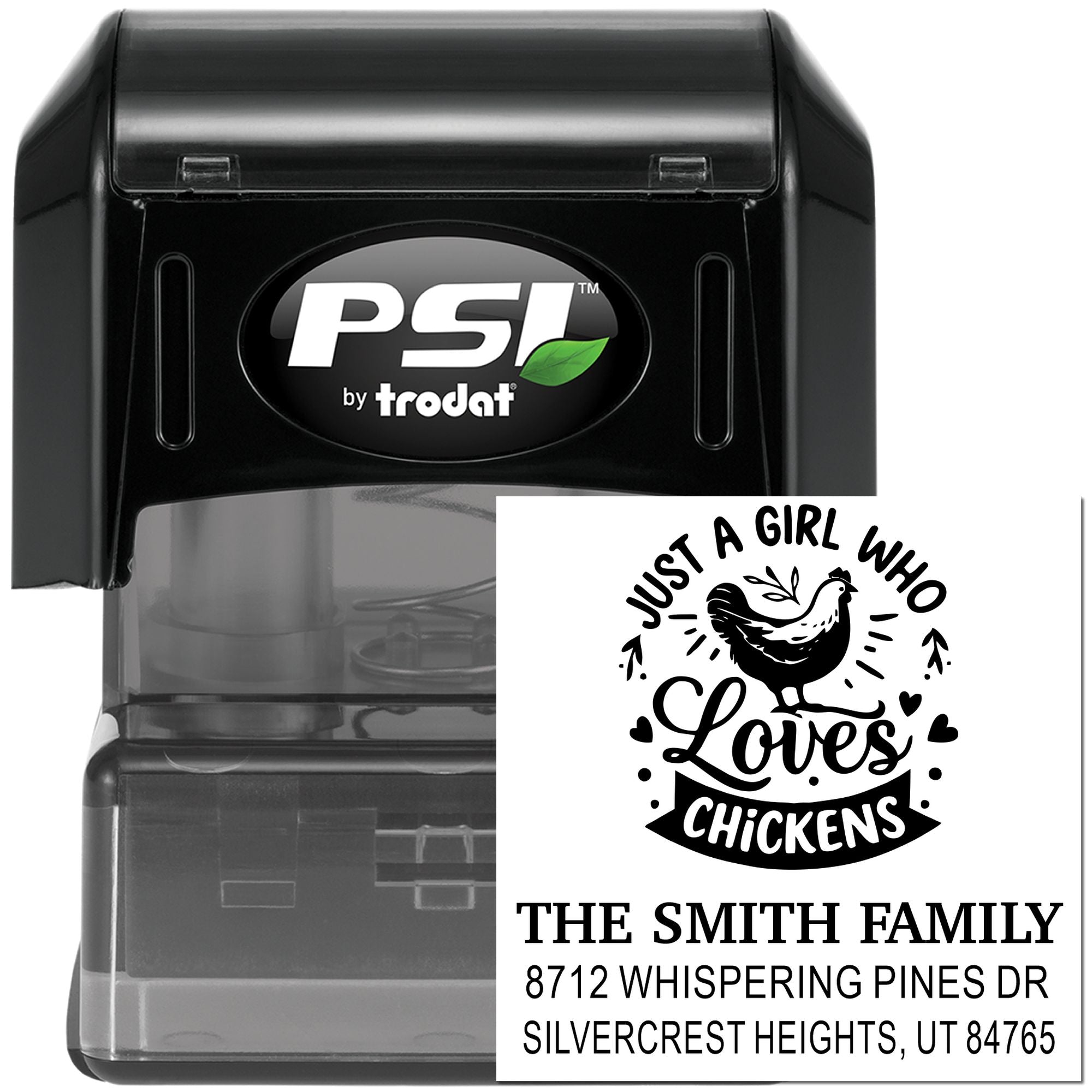 PSI by Trodat self-inking stamp with chicken-themed custom address imprint reading Just a girl who loves chickens for The Smith Family.