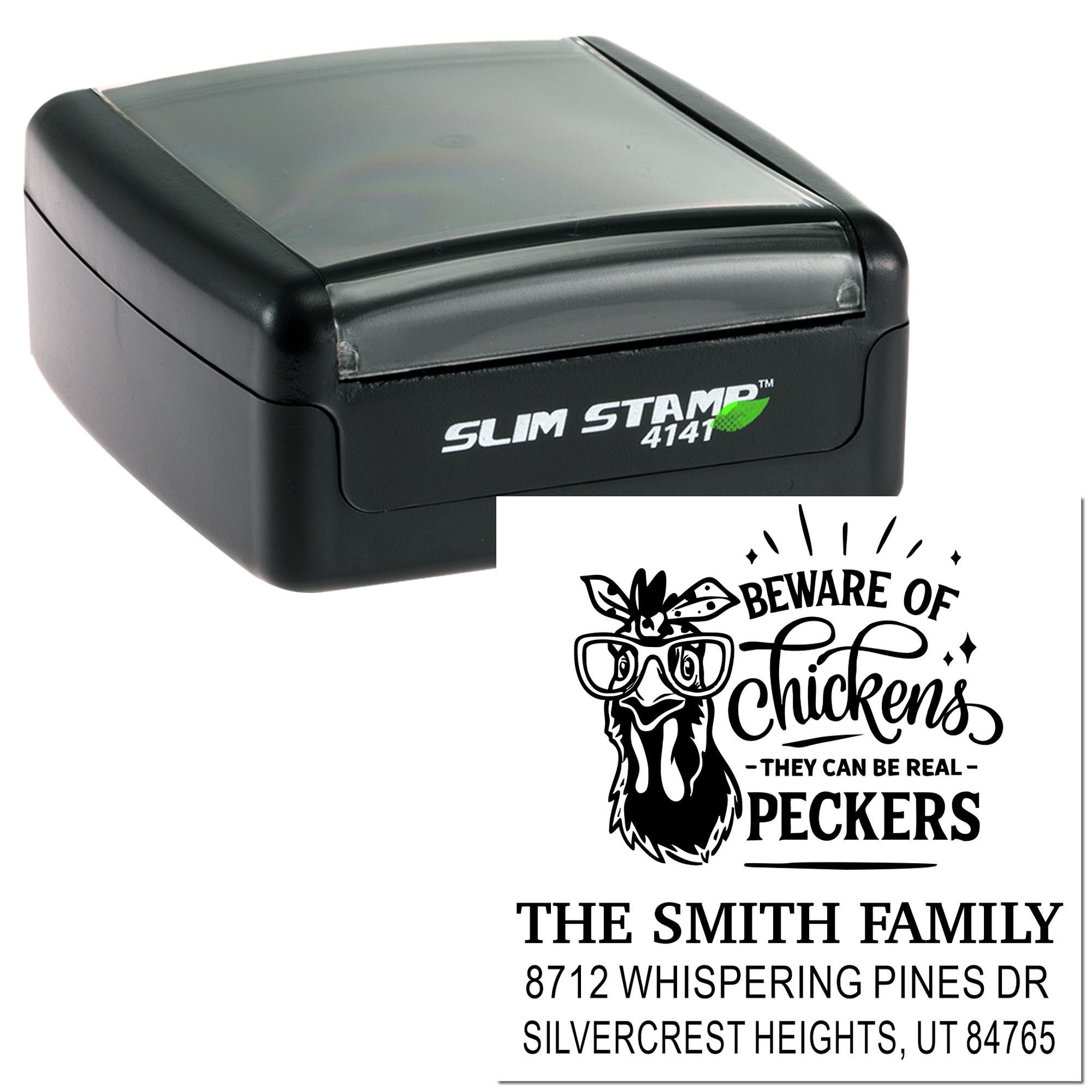 Custom self-inking address stamp with Beware of Chickens design and Smith family return address on a white background.