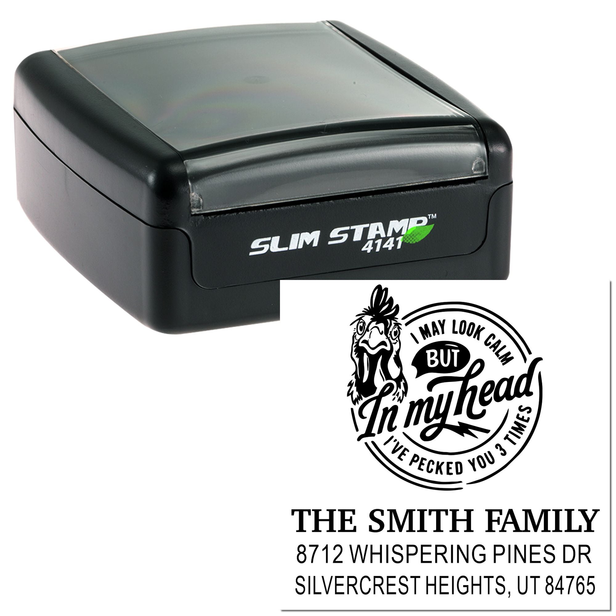 Slim Stamp 4141 self-inking address stamp with rooster design, I may look calm... text, and Smith family address on white background.