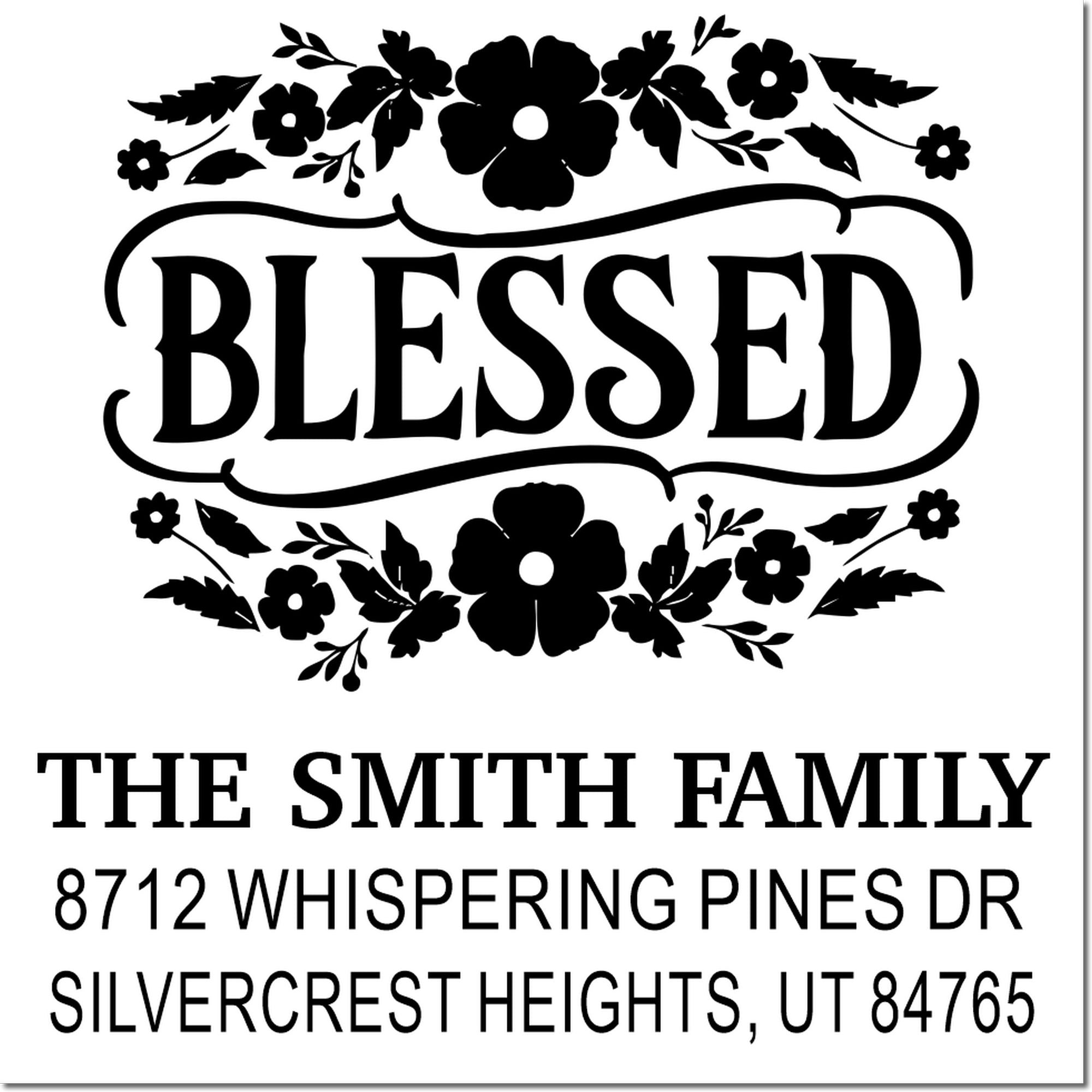 Custom floral Blessed family address stamp with The Smith Family, 8712 Whispering Pines Dr, Silvercrest Heights, UT 84765