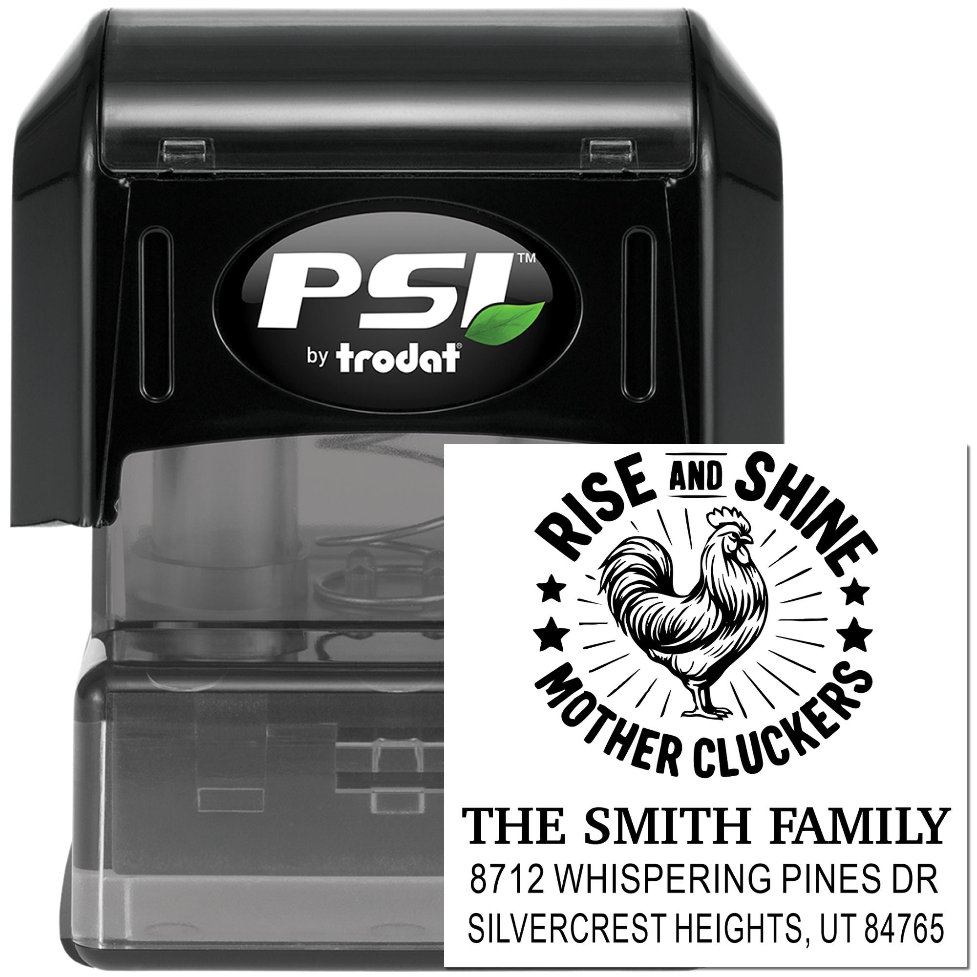 PSI by Trodat self-inking custom address stamp with rooster Rise and Shine Mother Cluckers design for The Smith Family.