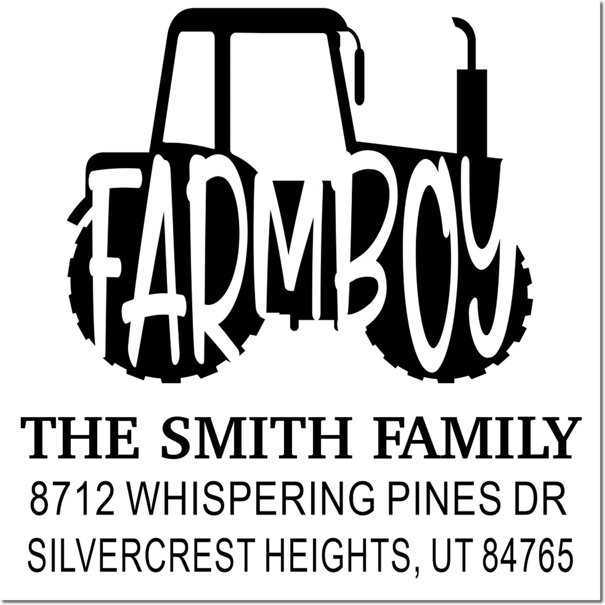 Black-and-white custom tractor family address stamp with FARMBOY logo, The Smith Family, 8712 Whispering Pines Dr, Silvercrest Heights, UT 84765.