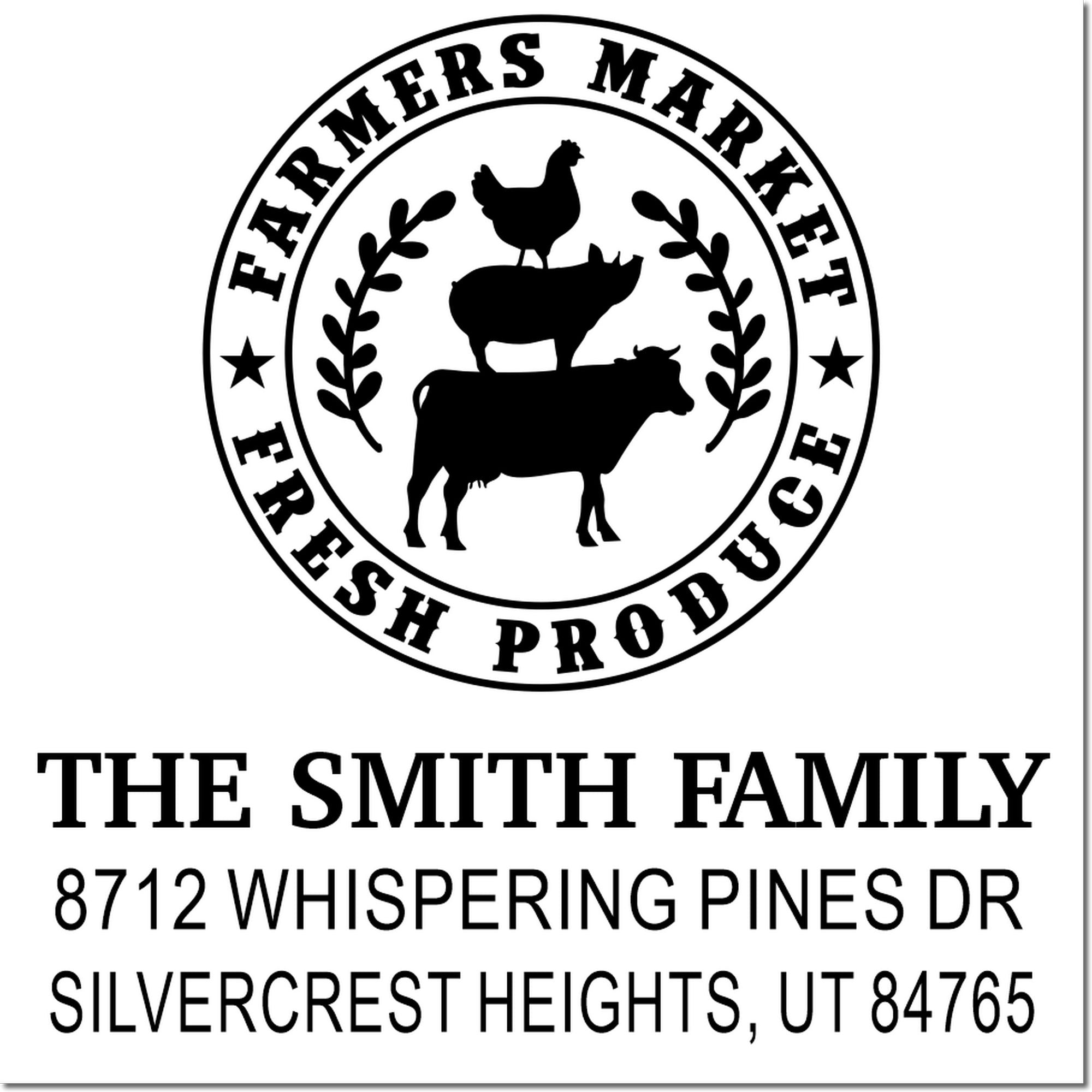 Custom Farmers Market Fresh Produce stamp for The Smith Family, with chicken, pig and cow logo and address 8712 Whispering Pines Dr, Silvercrest Heights, UT.
