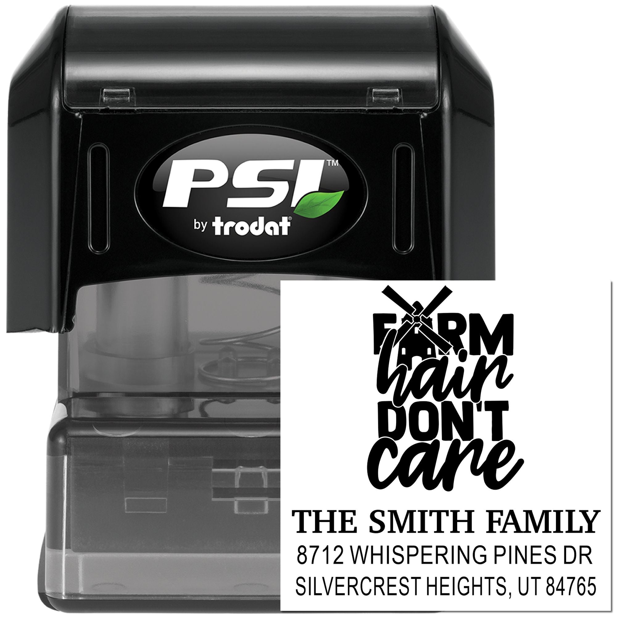 PSI by Trodat self-inking custom address stamp with Farm hair dont care and The Smith Family address on white background.