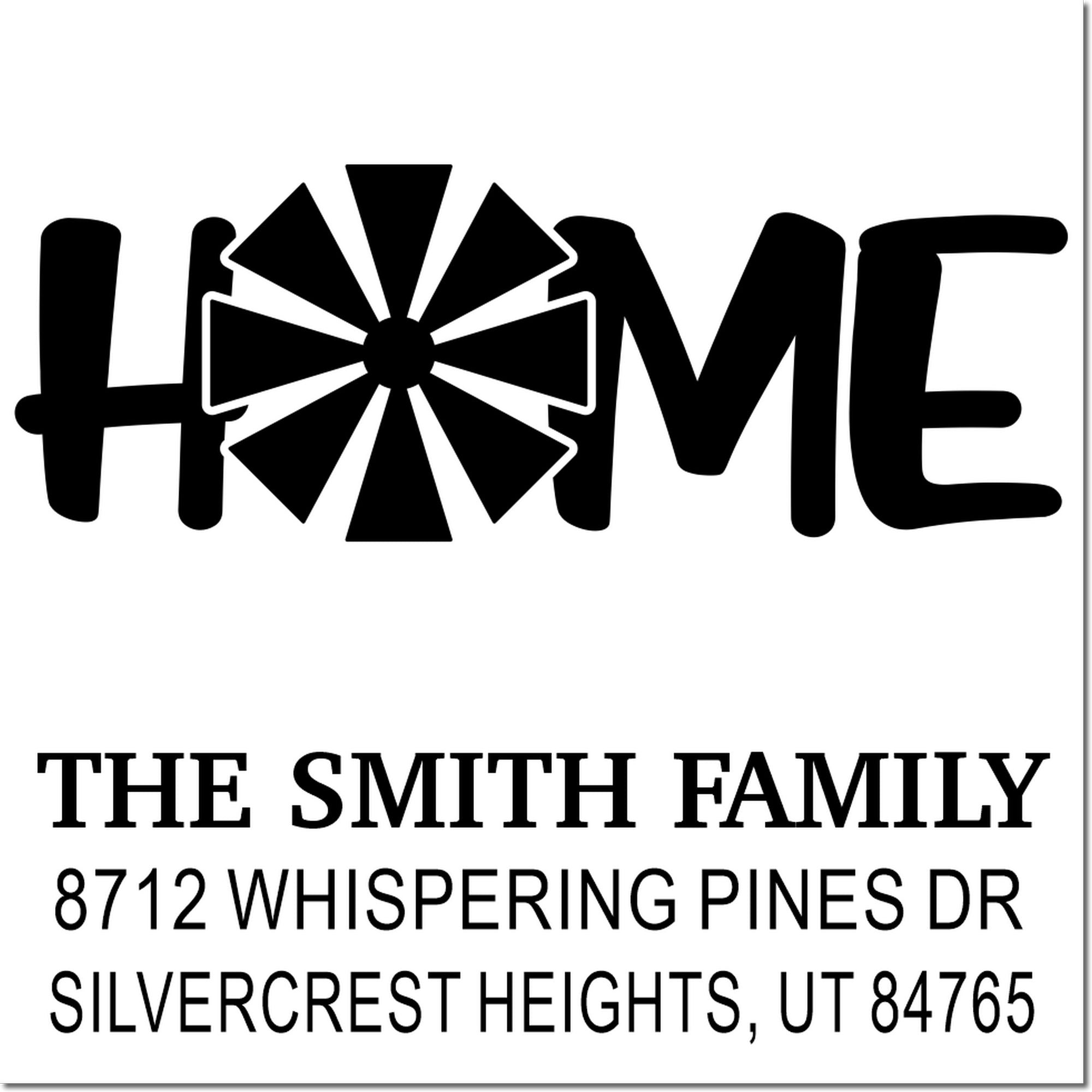 Custom address stamp reading HOME with windmill icon, The Smith Family, 8712 Whispering Pines Dr, Silvercrest Heights, UT 84765.