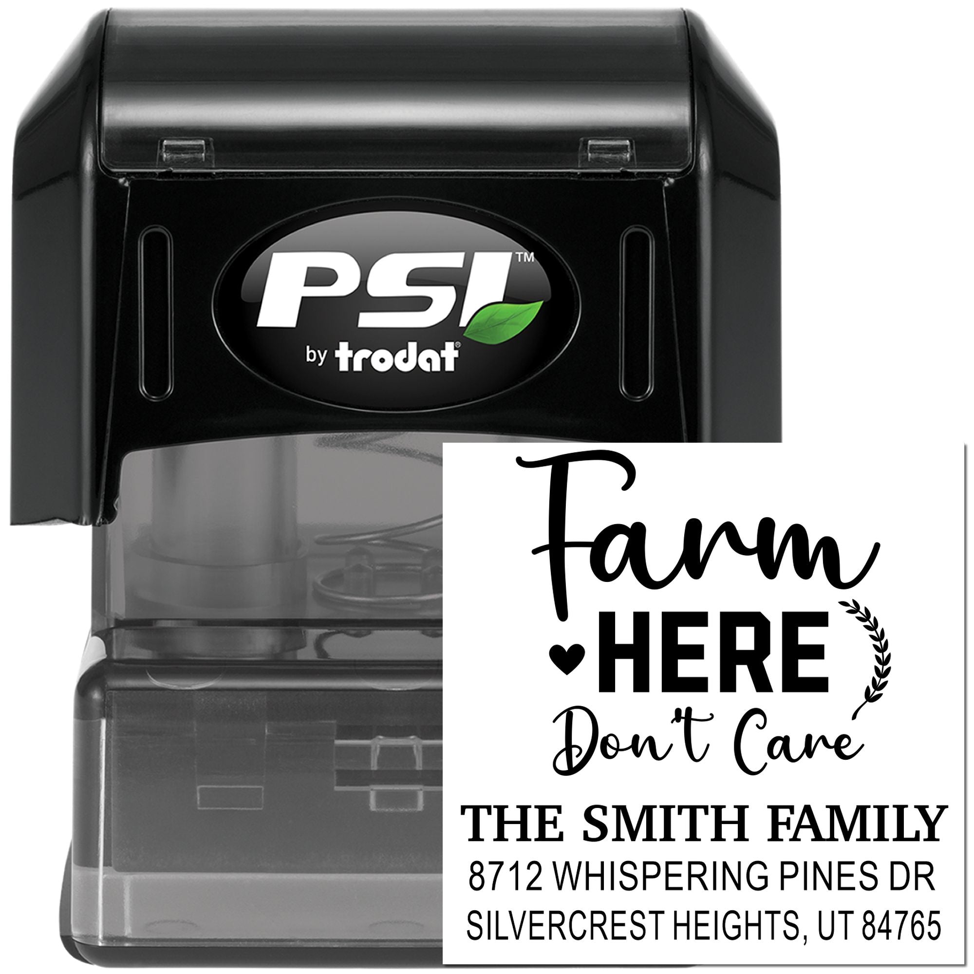 PSI by Trodat self-inking address stamp with custom Farm Here Dont Care design, showing black stamp body and sample imprint on white background.