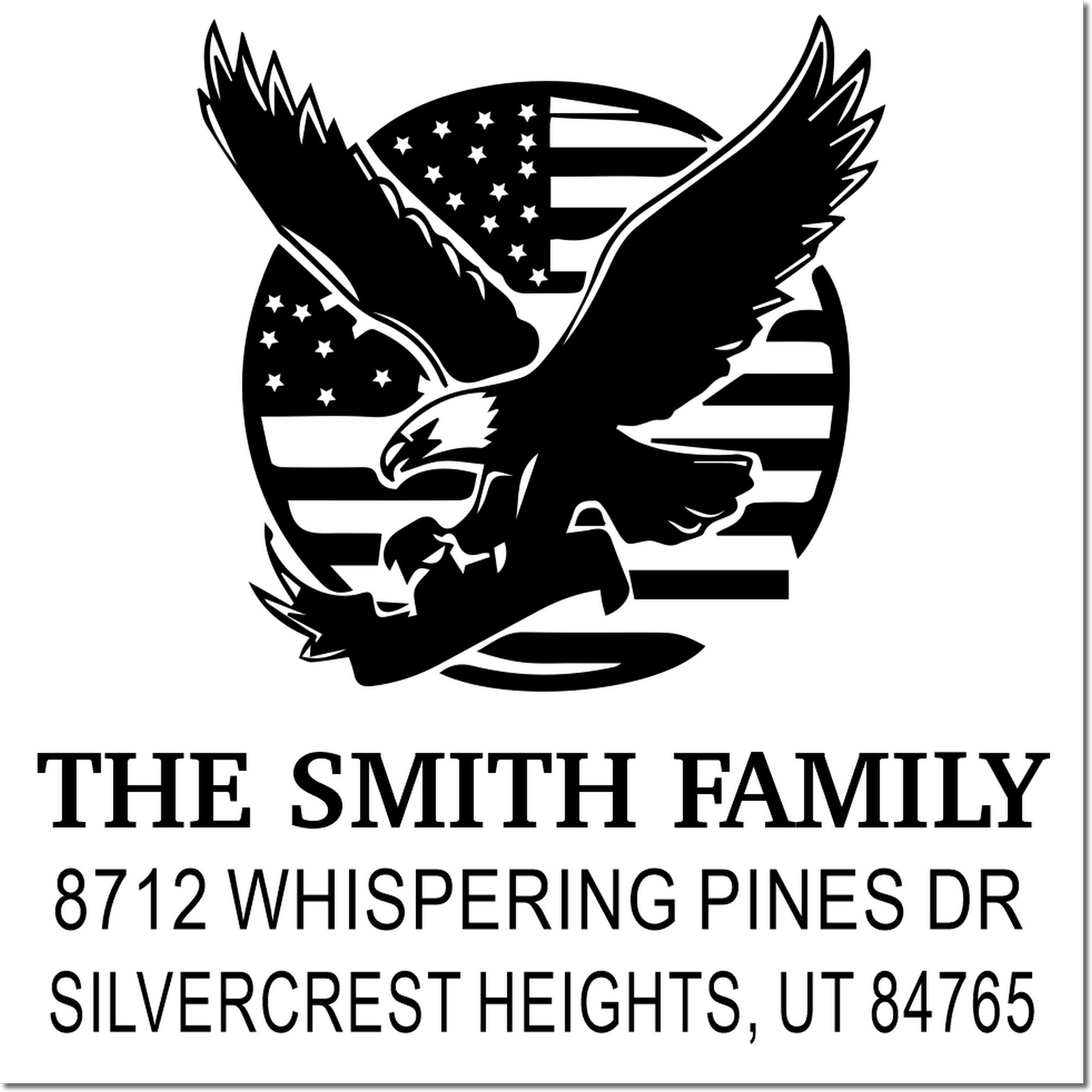Custom address stamp with eagle over American flag, The Smith Family, 8712 Whispering Pines Dr, Silvercrest Heights, UT 84765.