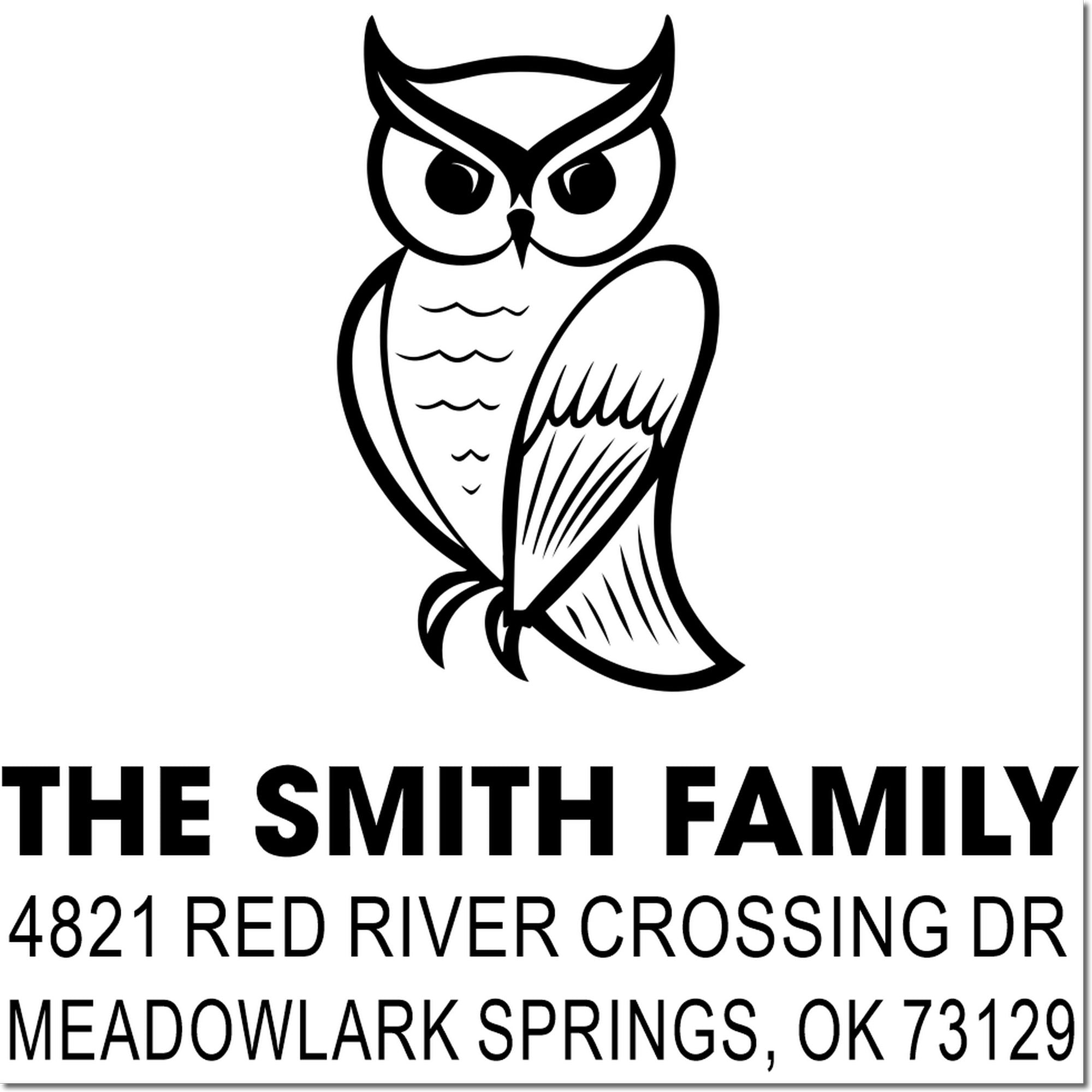 Custom self-inking rubber address stamp with owl logo for The Smith Family, 4821 Red River Crossing Dr, Meadowlark Springs, OK 73129