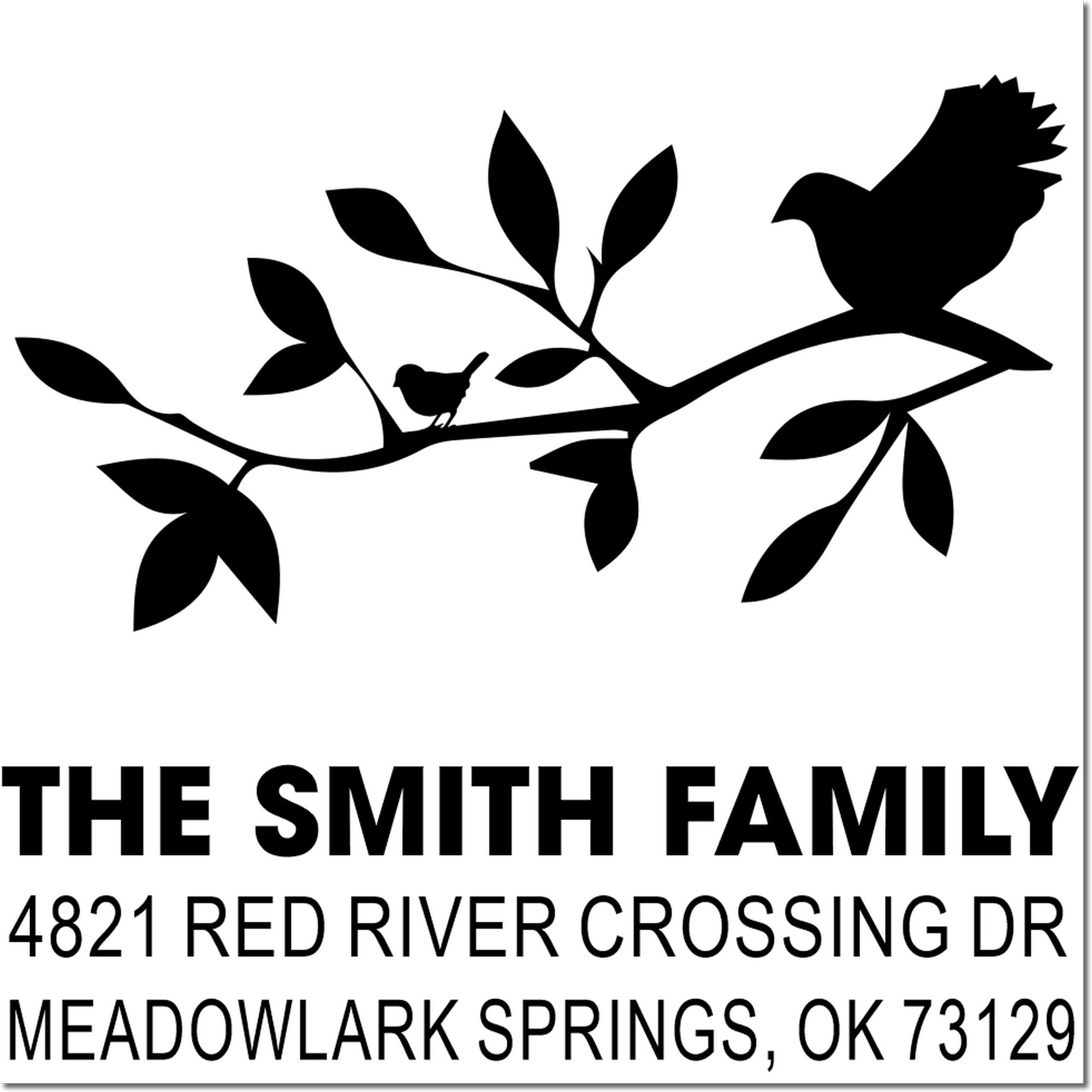 Custom return address rubber stamp with bird branch design, The Smith Family, 4821 Red River Crossing Dr, Meadowlark Springs, OK 73129