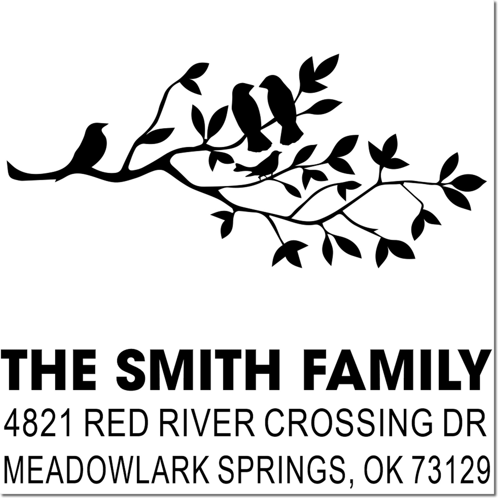 Custom family address rubber stamp with birds on branch design, featuring The Smith Family, 4821 Red River Crossing Dr, Meadowlark Springs, OK 73129
