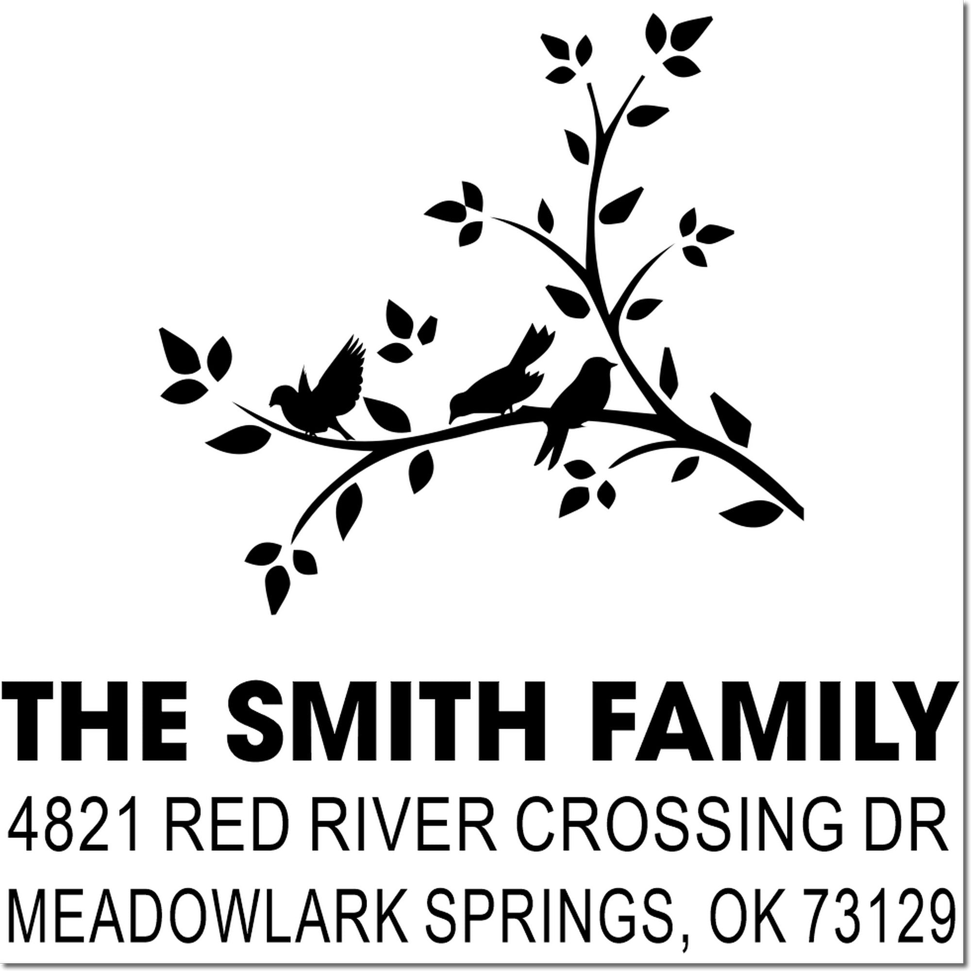 Personalized custom address rubber stamp with tree and birds design, The Smith Family, 4821 Red River Crossing Dr, Meadowlark Springs, OK 73129