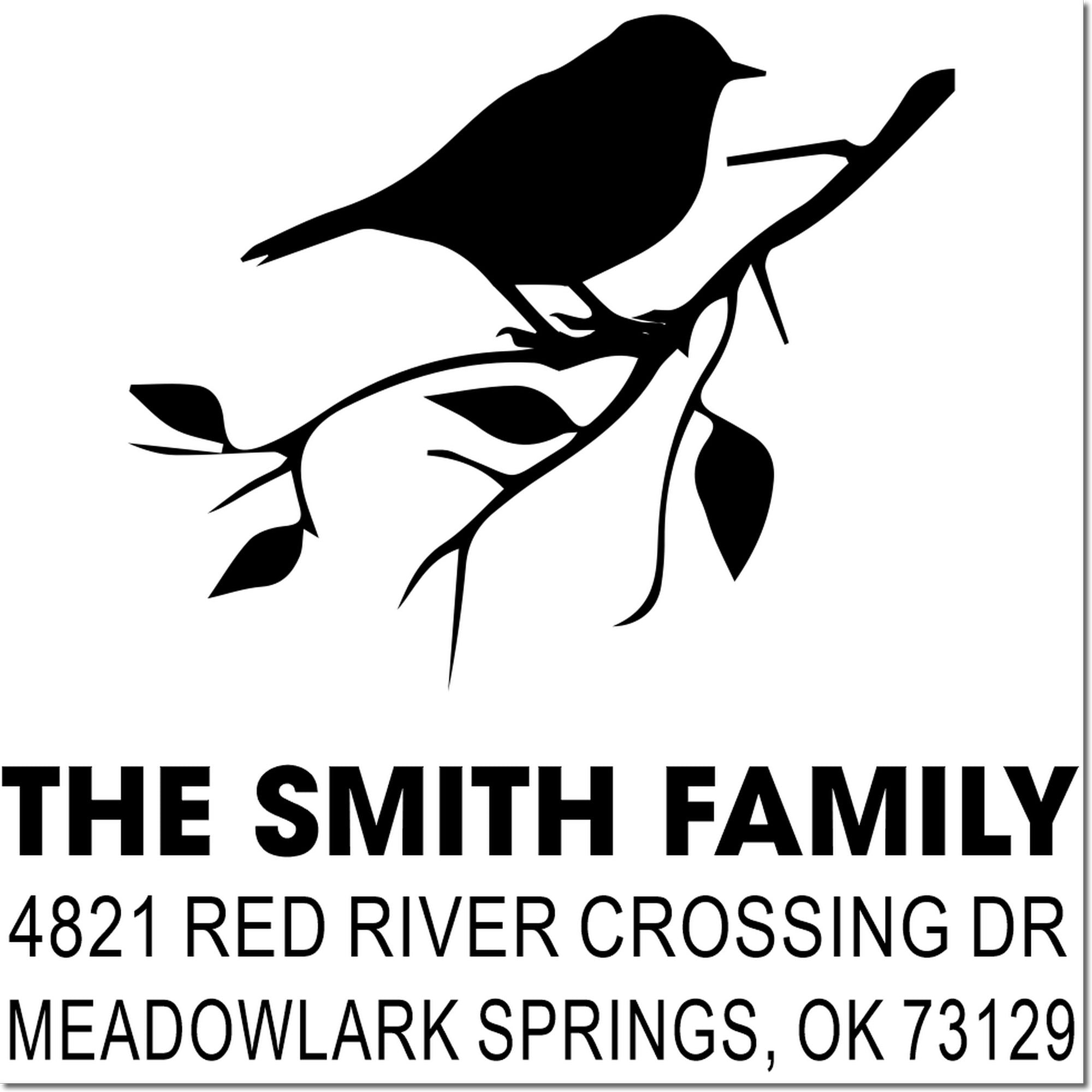 Custom rubber address stamp with bird on branch design, The Smith Family, 4821 Red River Crossing Dr, Meadowlark Springs, OK 73129