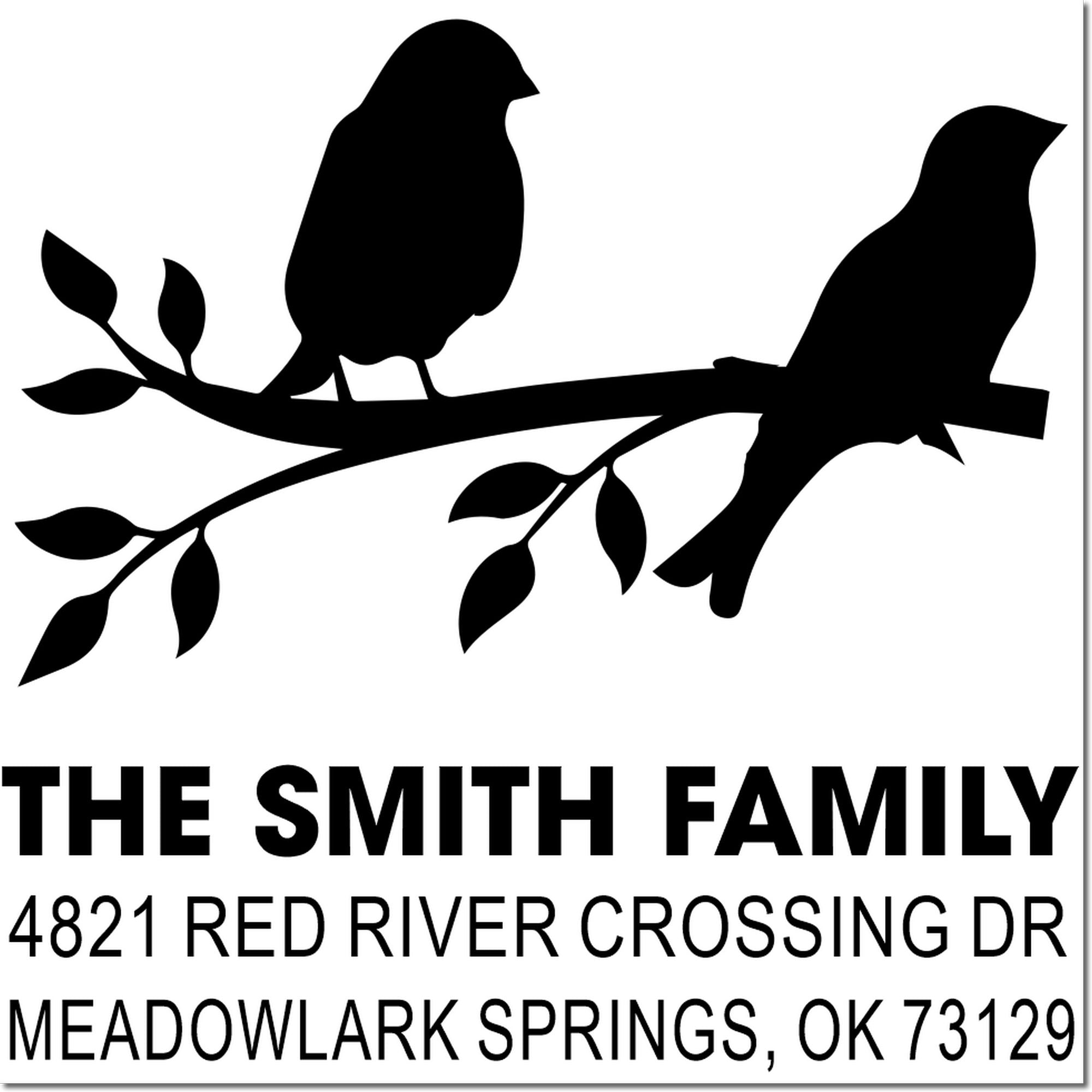 Custom personalized address rubber stamp with bird on branch design, The Smith Family, 4821 Red River Crossing Dr, Meadowlark Springs, OK 73129