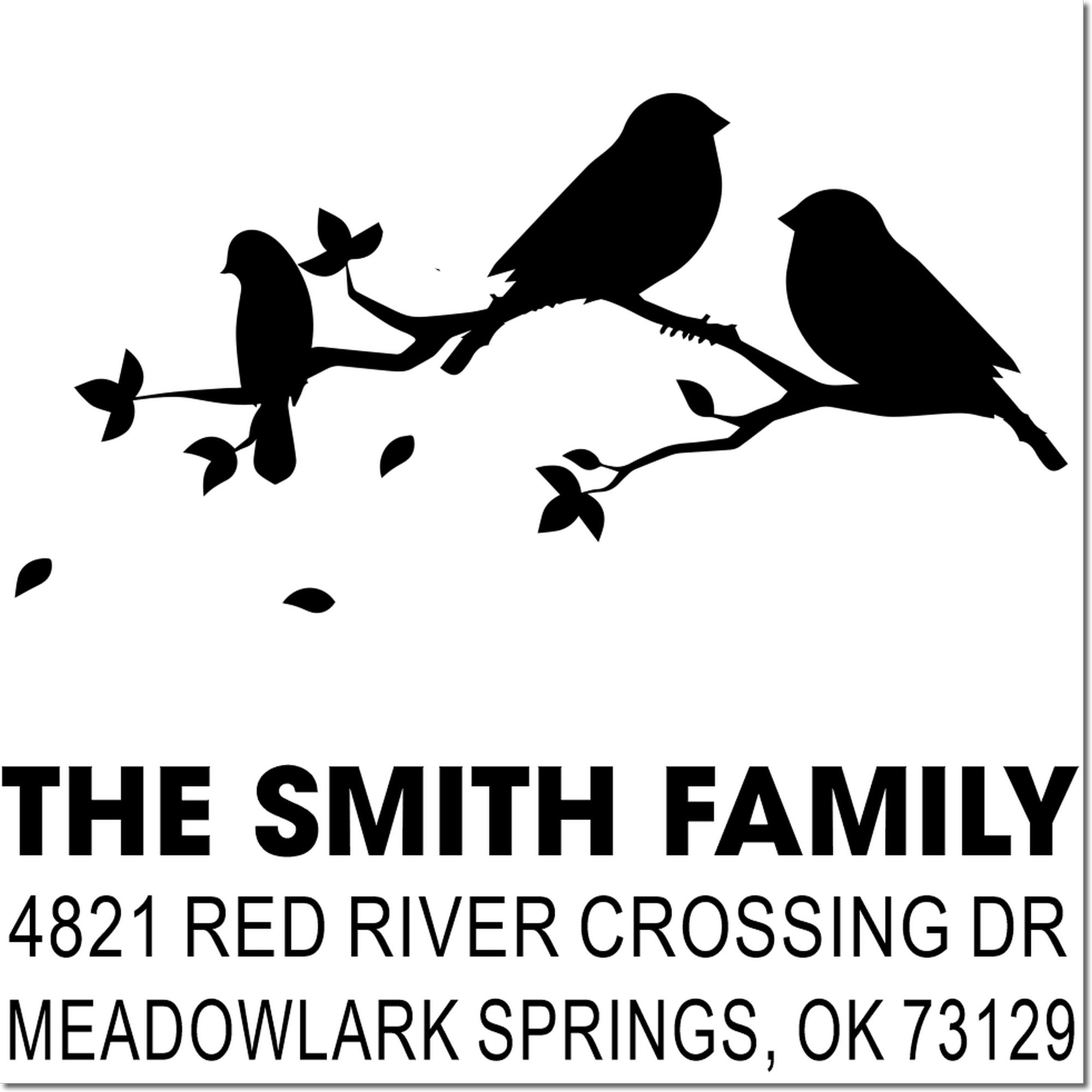 Custom rubber stamp with birds on a branch and return address for The Smith Family, 4821 Red River Crossing Dr, Meadowlark Springs, OK 73129