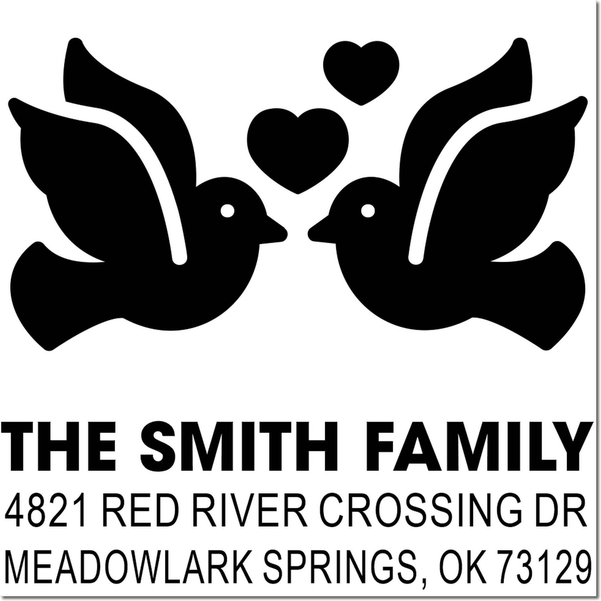 Custom rubber address stamp with love bird design and hearts, featuring The Smith Family at 4821 Red River Crossing Dr, Meadowlark Springs, OK 73129