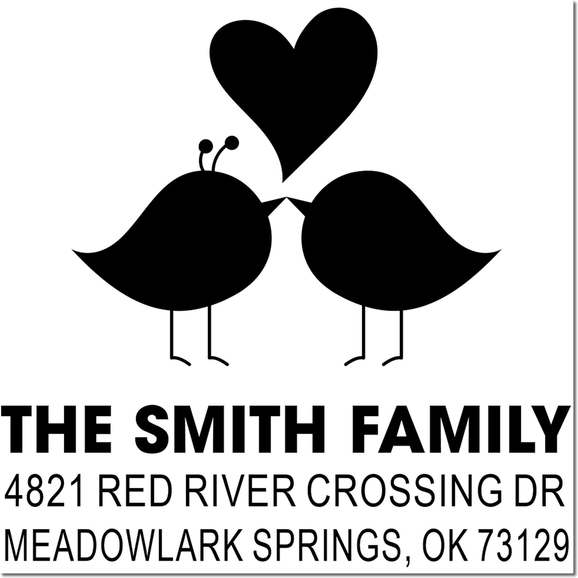 Personalized rubber stamp with heart and two birds design, The Smith family return address, 4821 Red River Crossing Dr, Meadowlark Springs, OK 73129
