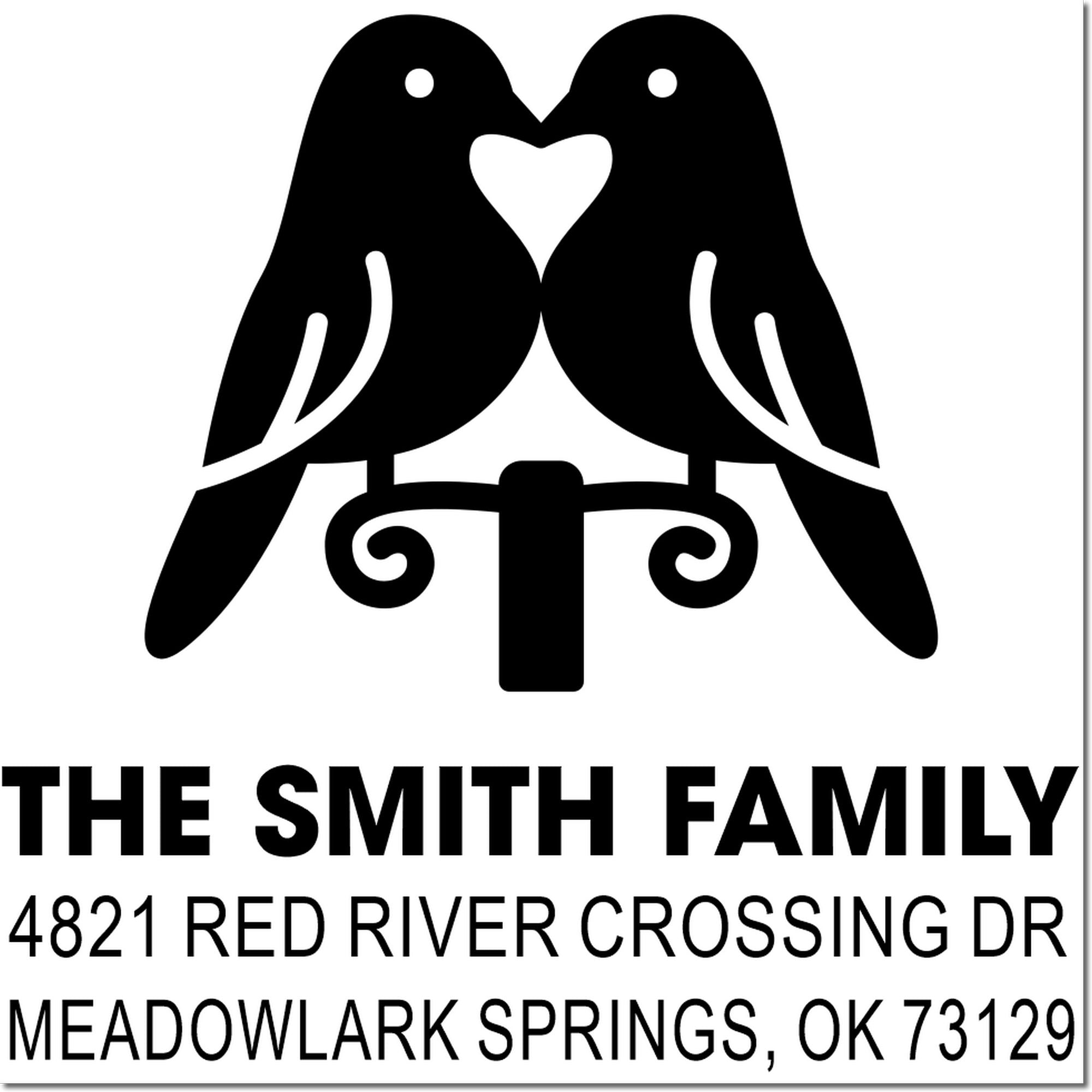 Personalized self-inking address rubber stamp with two birds and heart logo, The Smith Family, 4821 Red River Crossing Dr, Meadowlark Springs, OK 73129