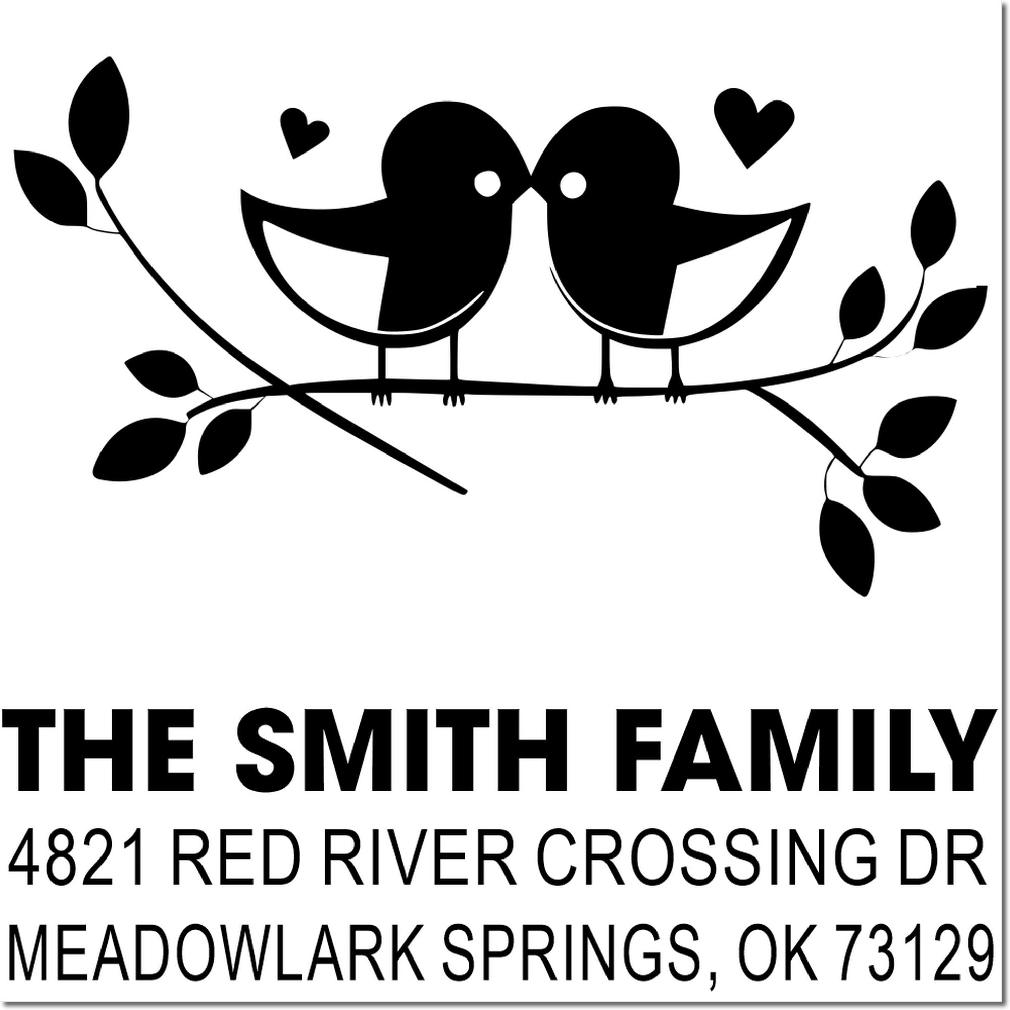 Custom rubber stamp with two birds on a branch, hearts and leaves, personalized return address for The Smith Family, Meadowlark Springs, OK 73129