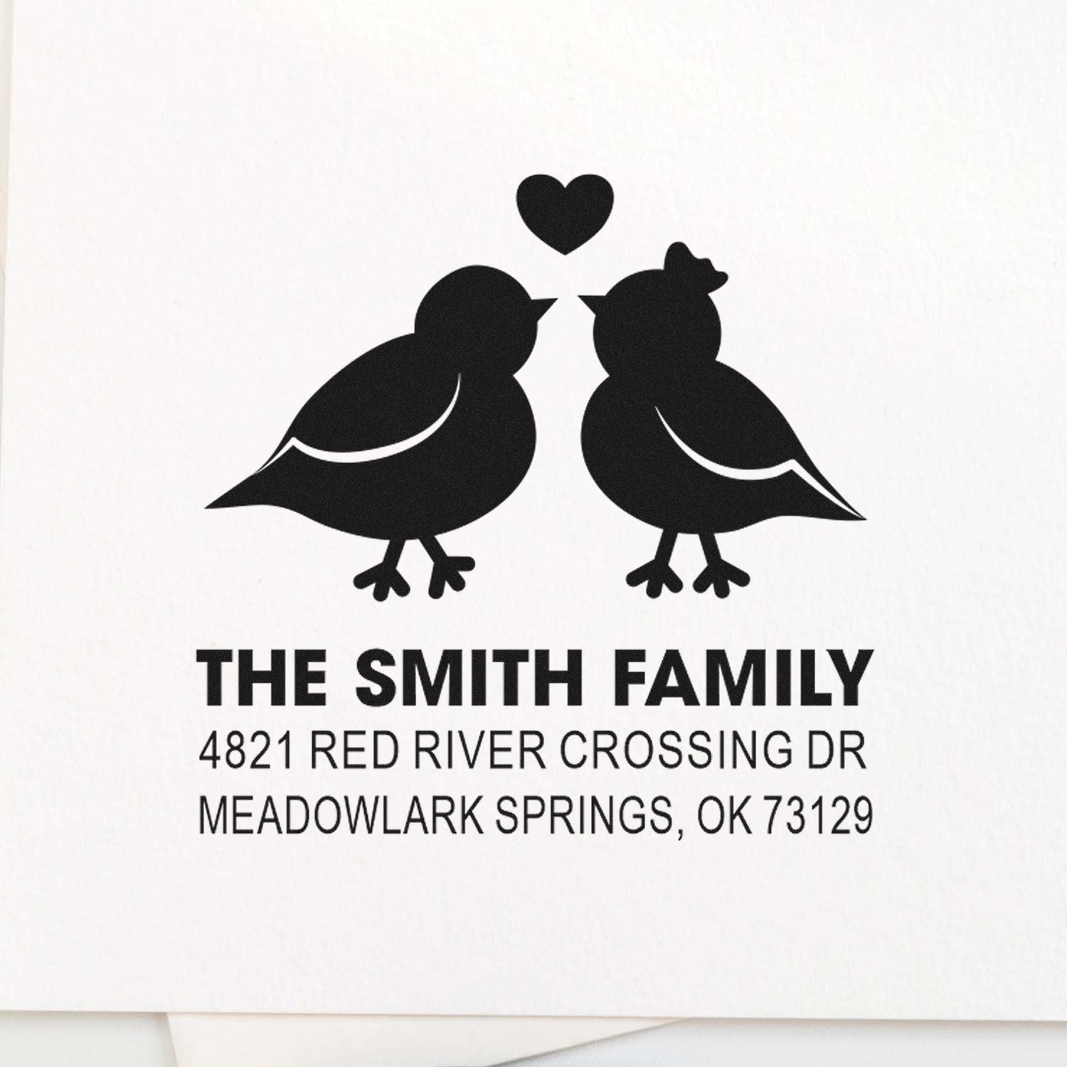 Custom family return address rubber stamp with two birds and heart, The Smith Family, 4821 Red River Crossing Dr, Meadowlark Springs, OK 73129