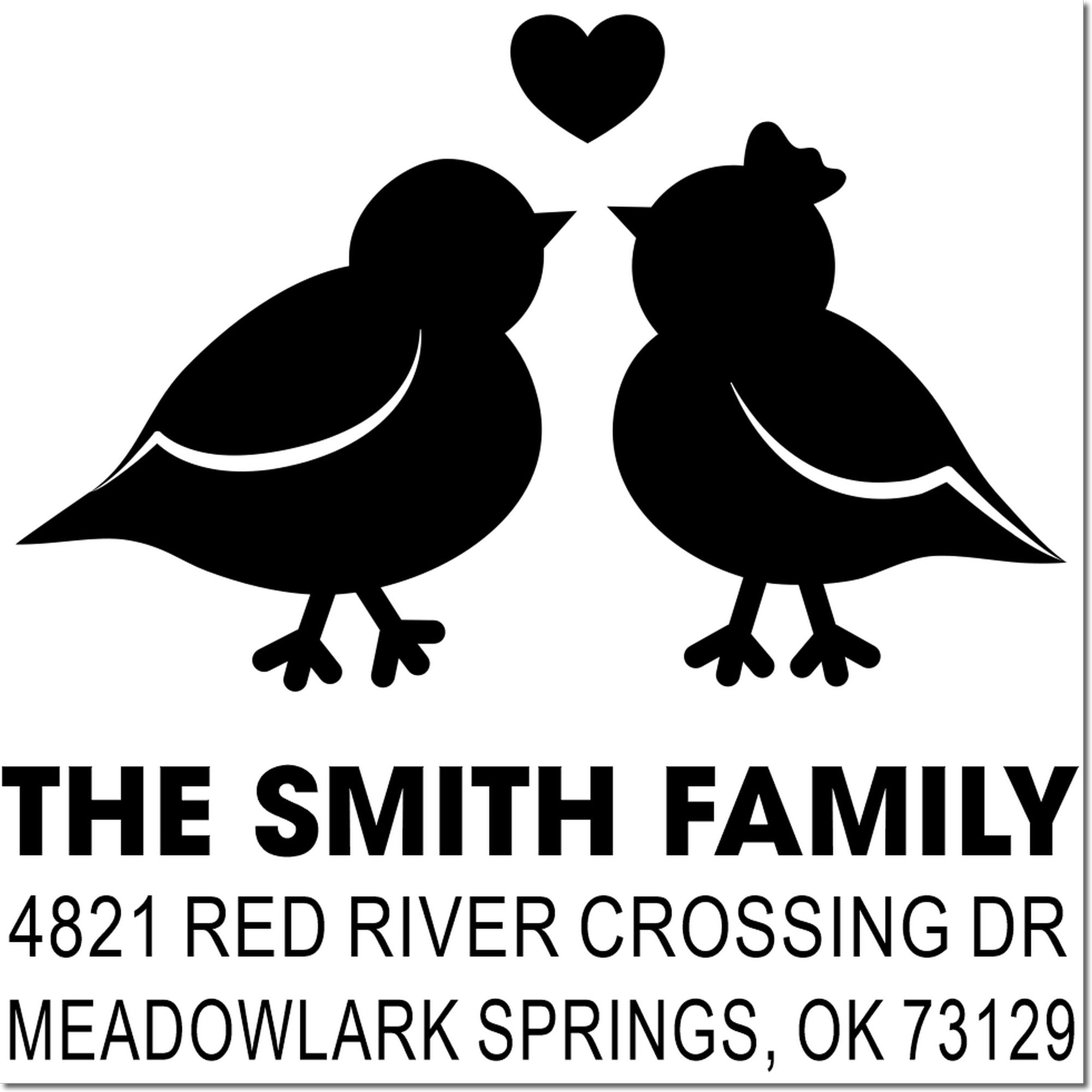 Custom Smith Family return address rubber stamp with two birds and heart, 4821 Red River Crossing Dr, Meadowlark Springs, OK 73129