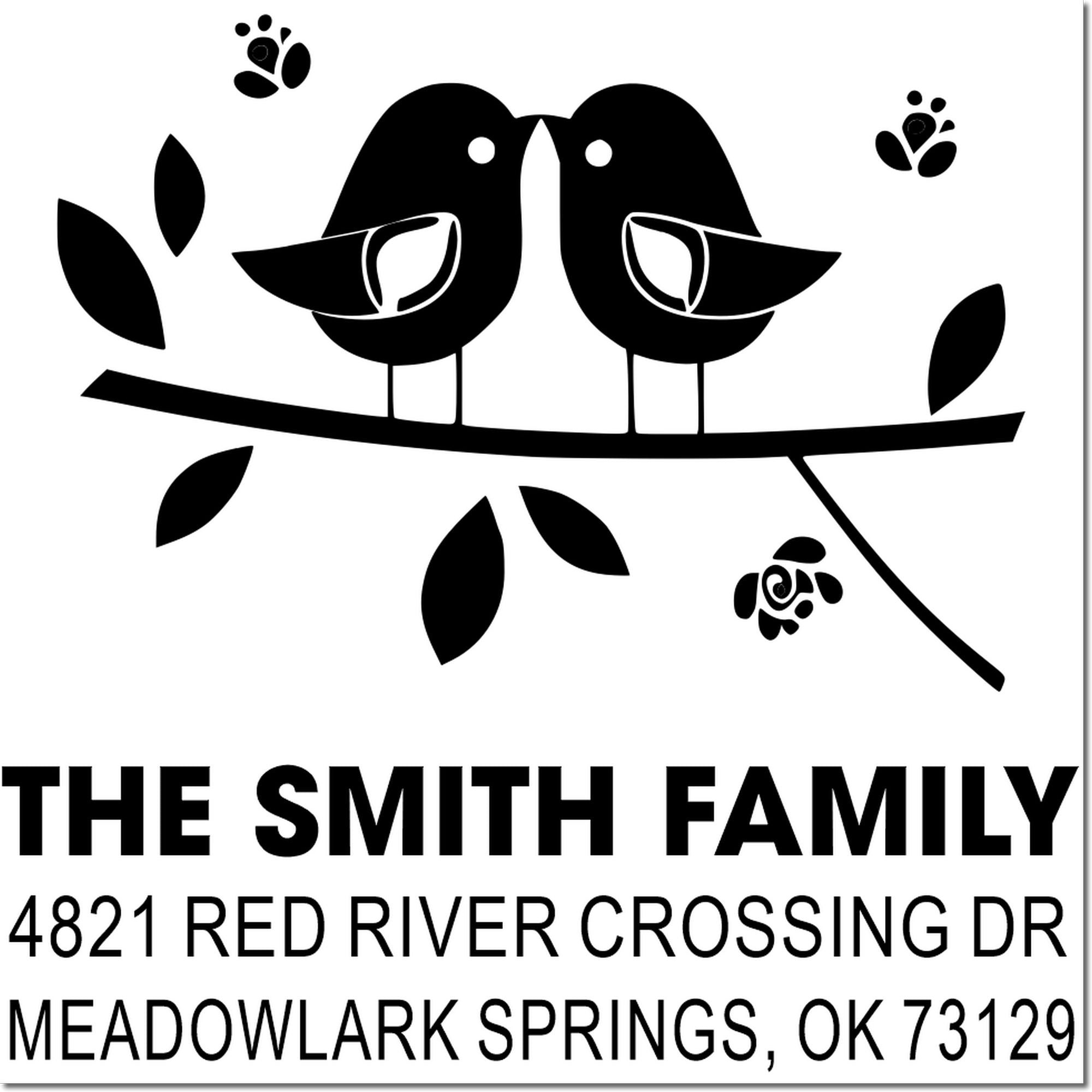 Custom rubber stamp with two birds on a branch, Smith Family address stamp for mailing, 4821 Red River Crossing Dr, Meadowlark Springs, OK 73129